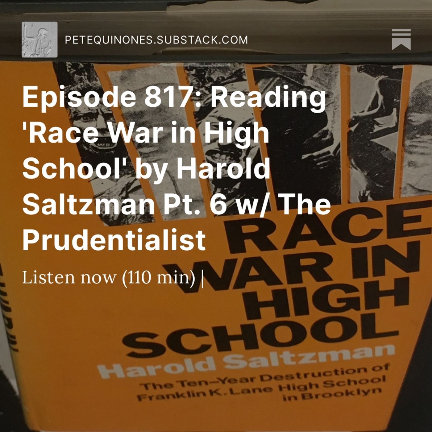 Episode 817: Reading 'Race War in High School' by Harold Saltzman Pt. 6 w/ The Prudentialist