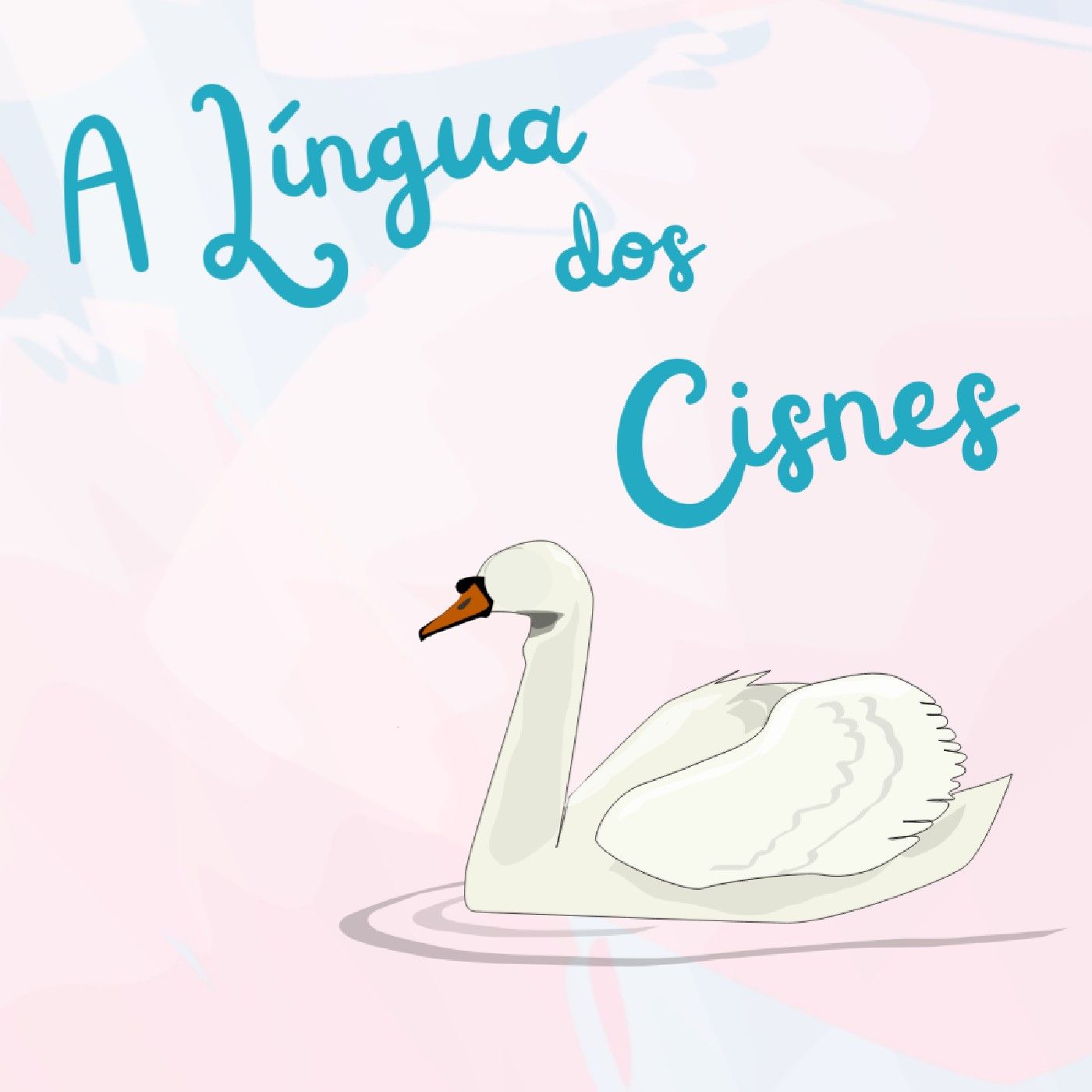 A Língua dos Cisnes