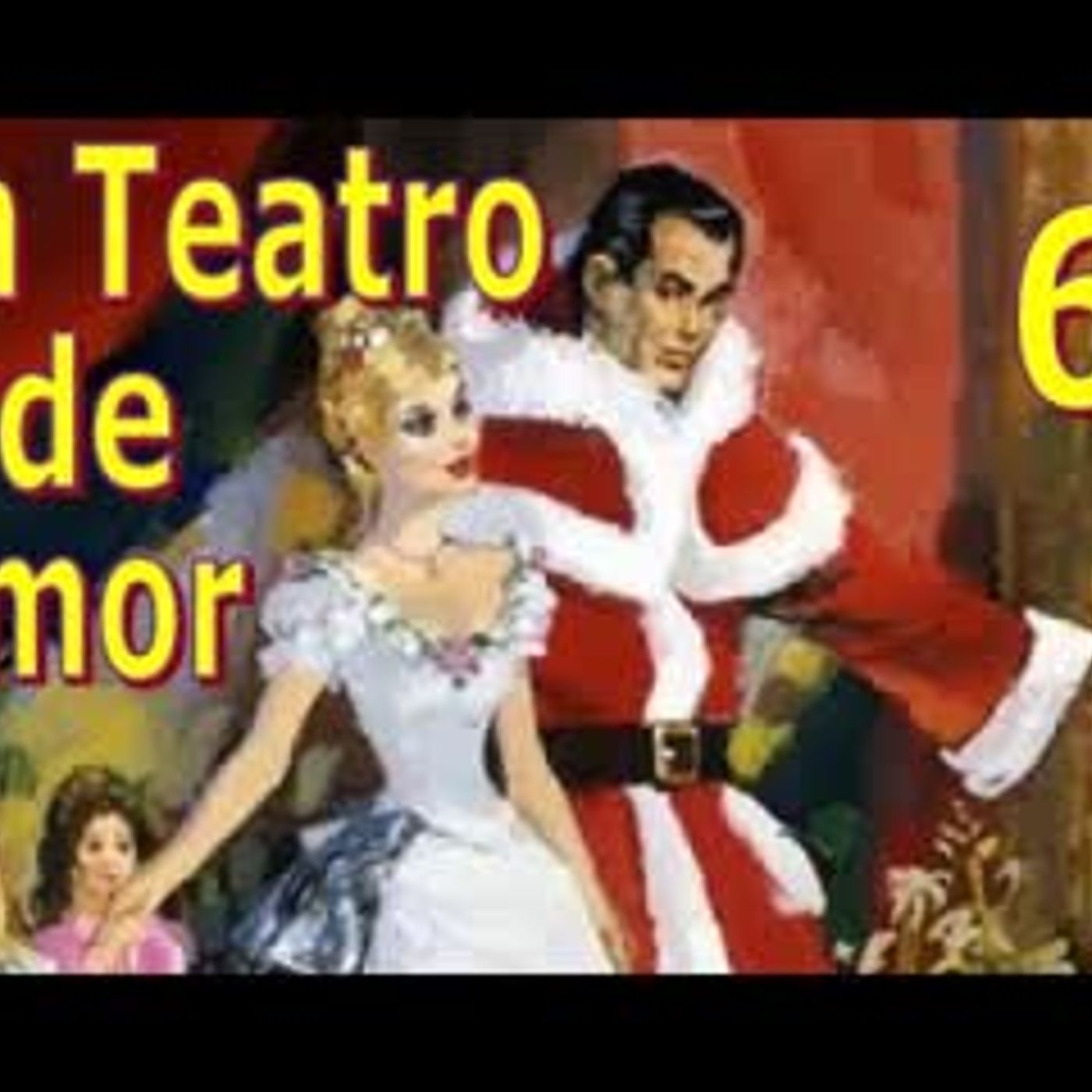 Un Teatro de Amor - Barbara Cartland - Parte 6 episode artwork