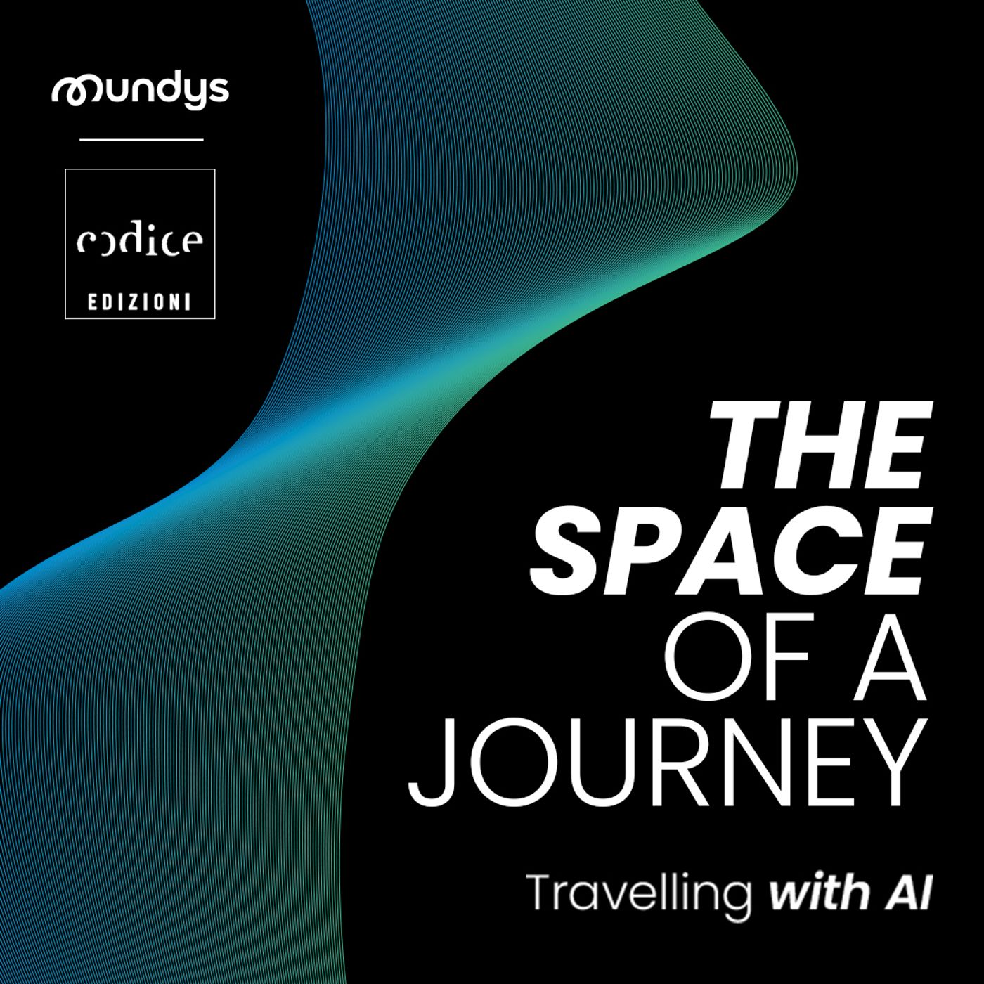 The Space Of A Journey - Travelling With AI - Technology Podcast ...