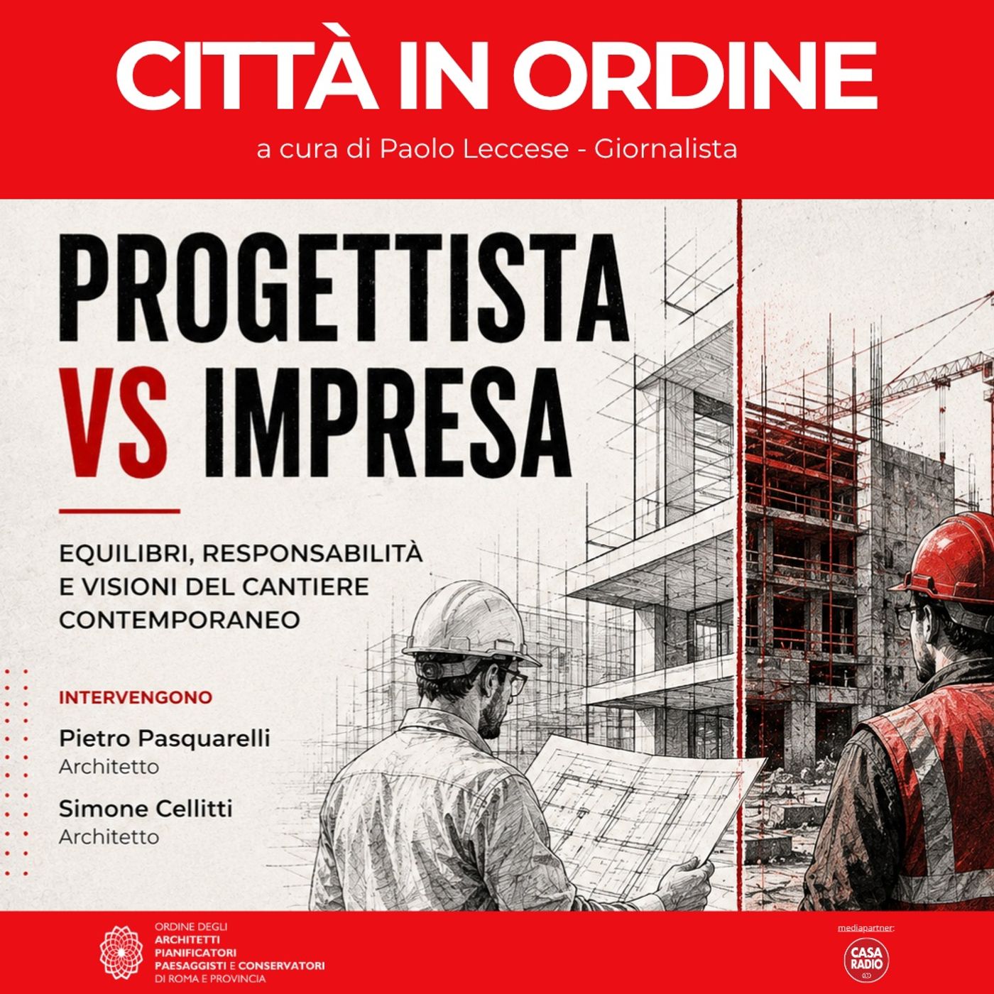 Progettista vs Impresa: Equilibri, responsabilità e visioni del cantiere contemporaneo episode artwork