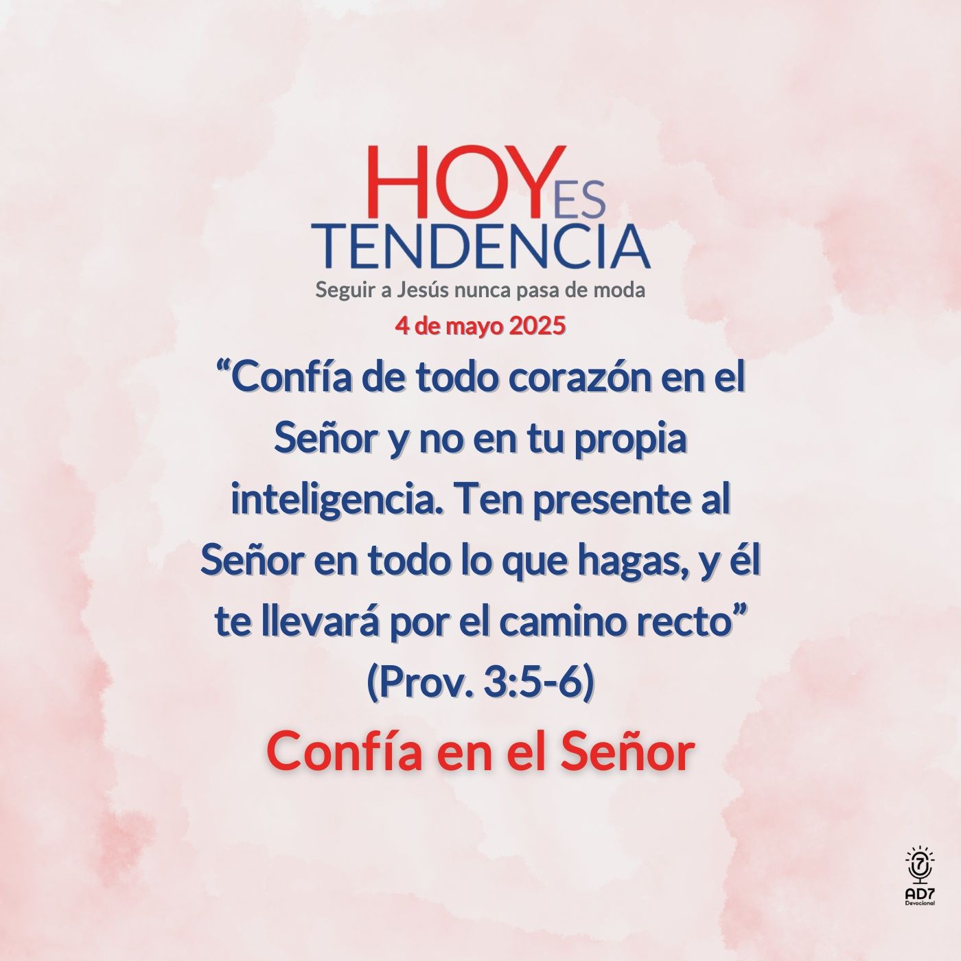 Confía en el Señor ~ Devocional de Jóvenes ~ 4 de mayo 2025