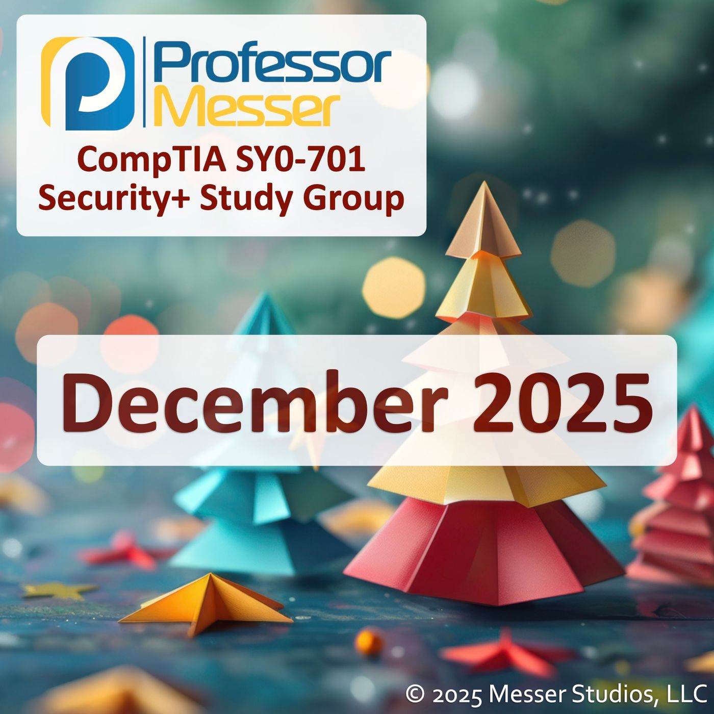 Professor Messer's Security+ Study Group After Show - December 2025 Professor Messer's Security+ Study Group After Show - December 2025