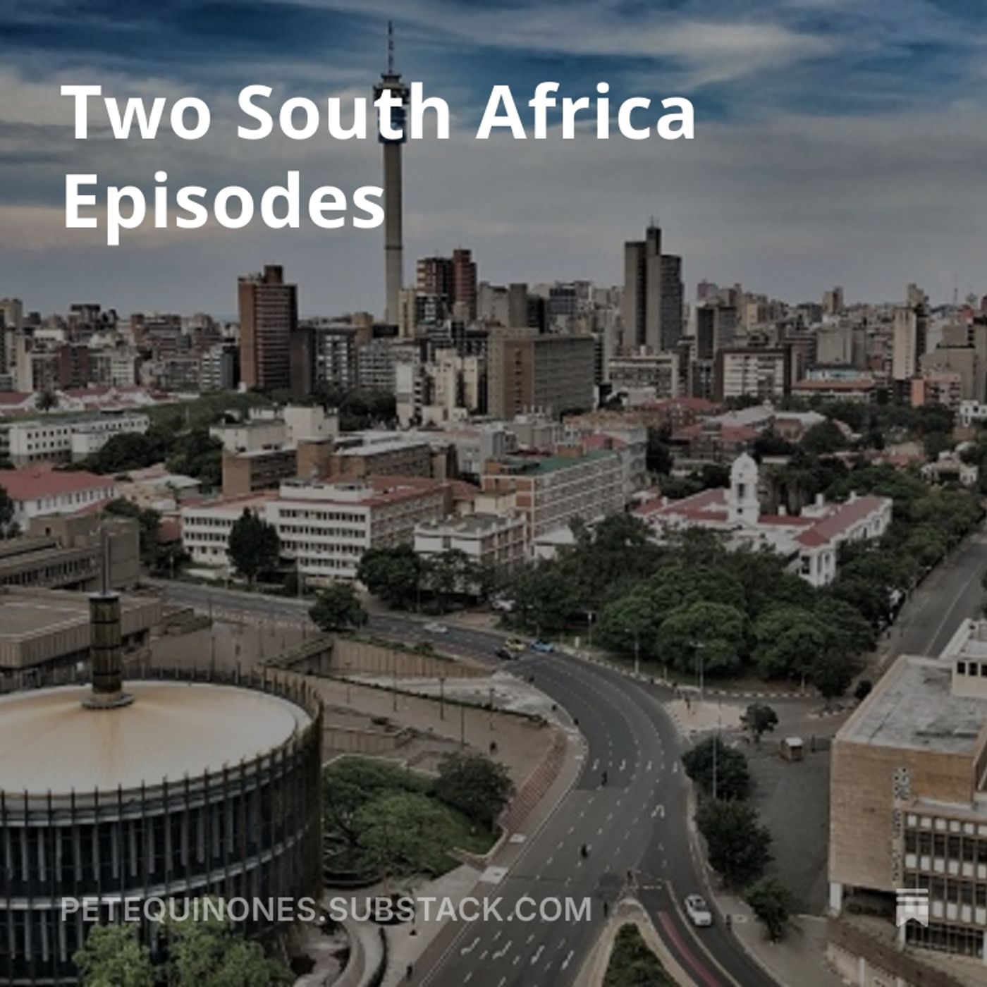 Two South Africa Episodes