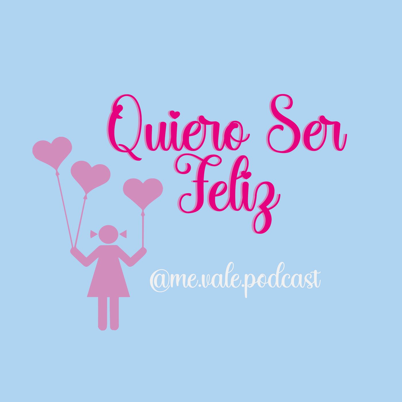 ME VALE -Podcast