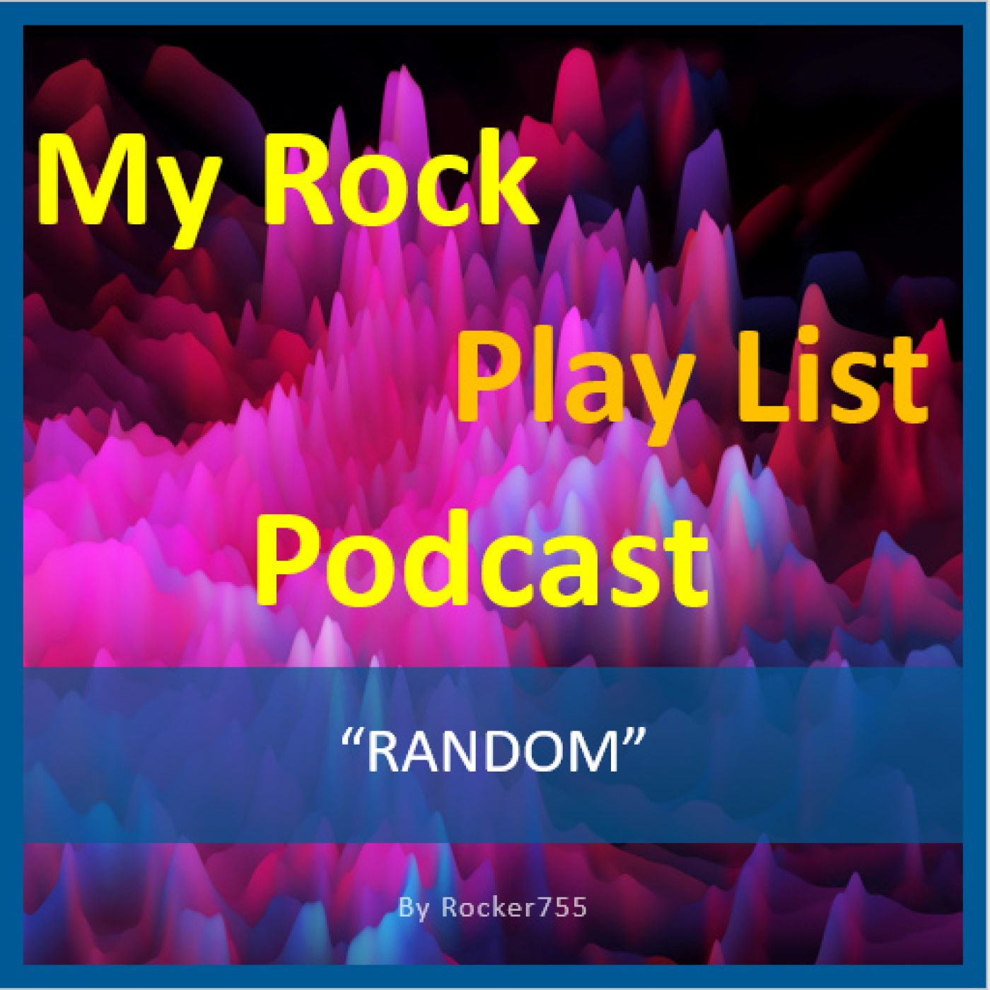 My Rock Play List Podcast - El Culto A: Random / Original y cover VIII episode artwork