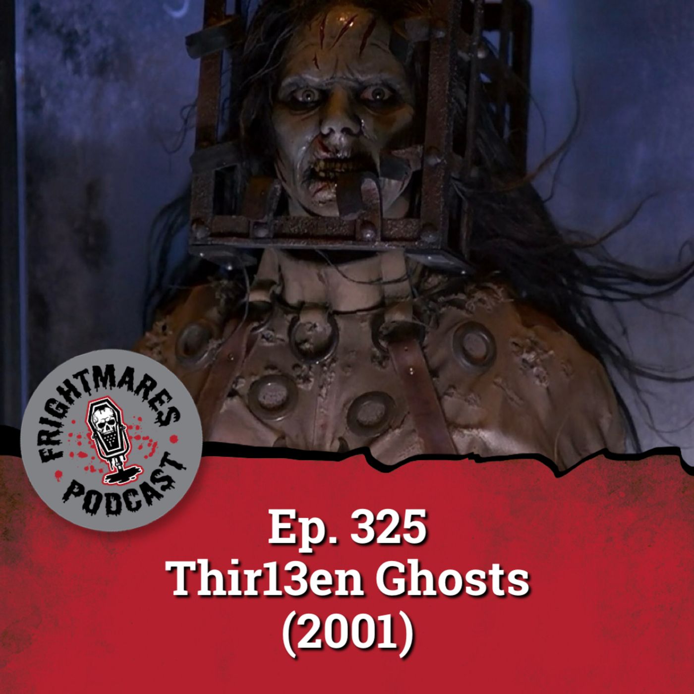 Ep. 325 - Thir13en Ghosts (2001)