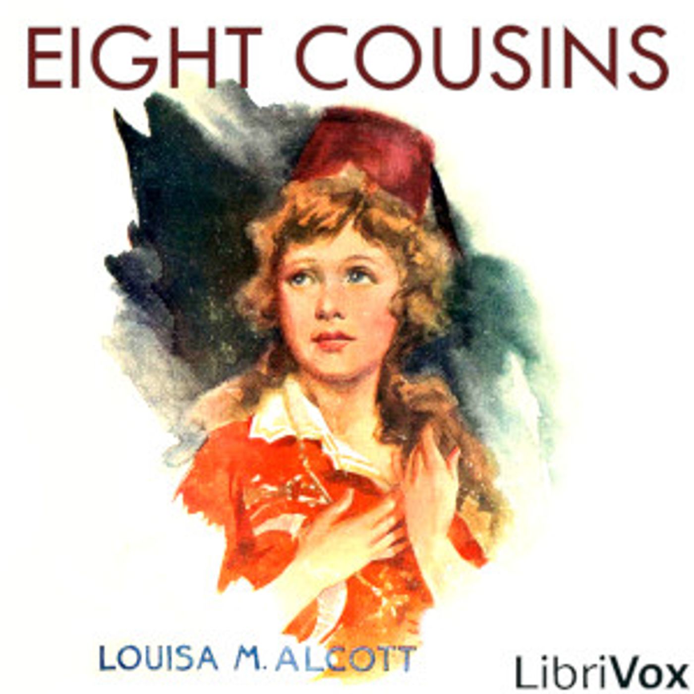 Louisa May Alcott - Eight Cousins (Version 4 Dramatic Reading) cover art