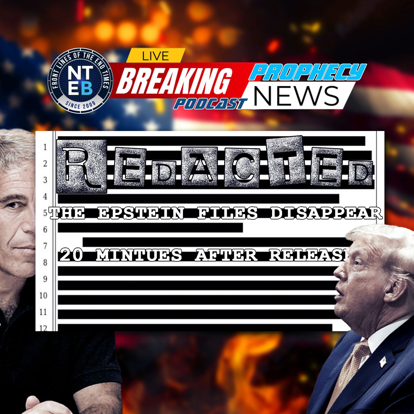 PROPHECY NEWS PODCAST: 3. 5 Million Epstein Files Disappear After Trump DOJ Released Them Saturday — NTEB BIBLE RADIO: Rightly Dividing cover
