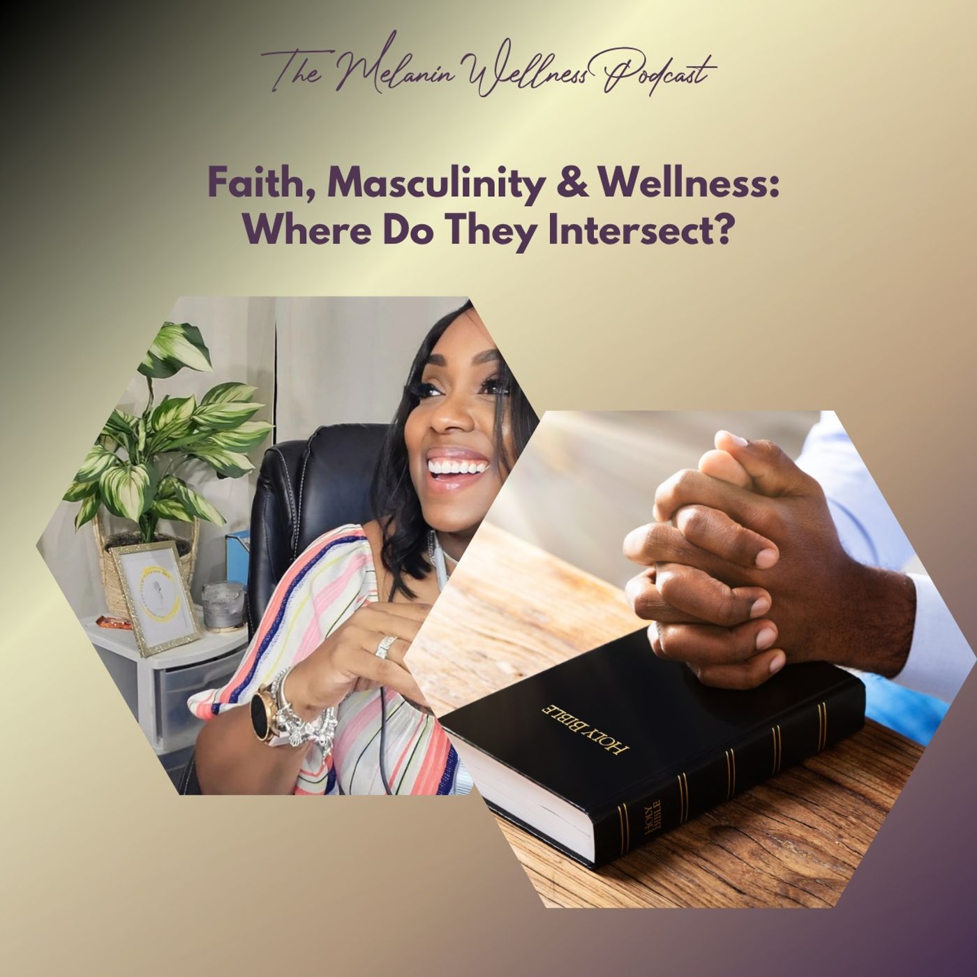 Faith, Masculinity & Wellness: Where Do They Intersect? episode artwork