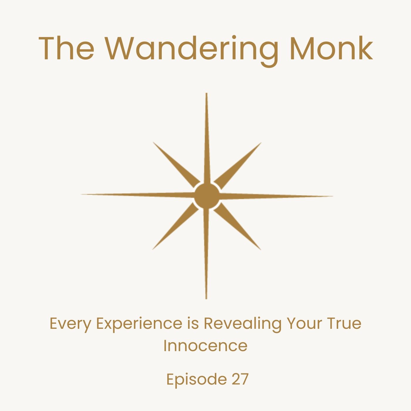 Every Experience is Revealing Your True Innocence