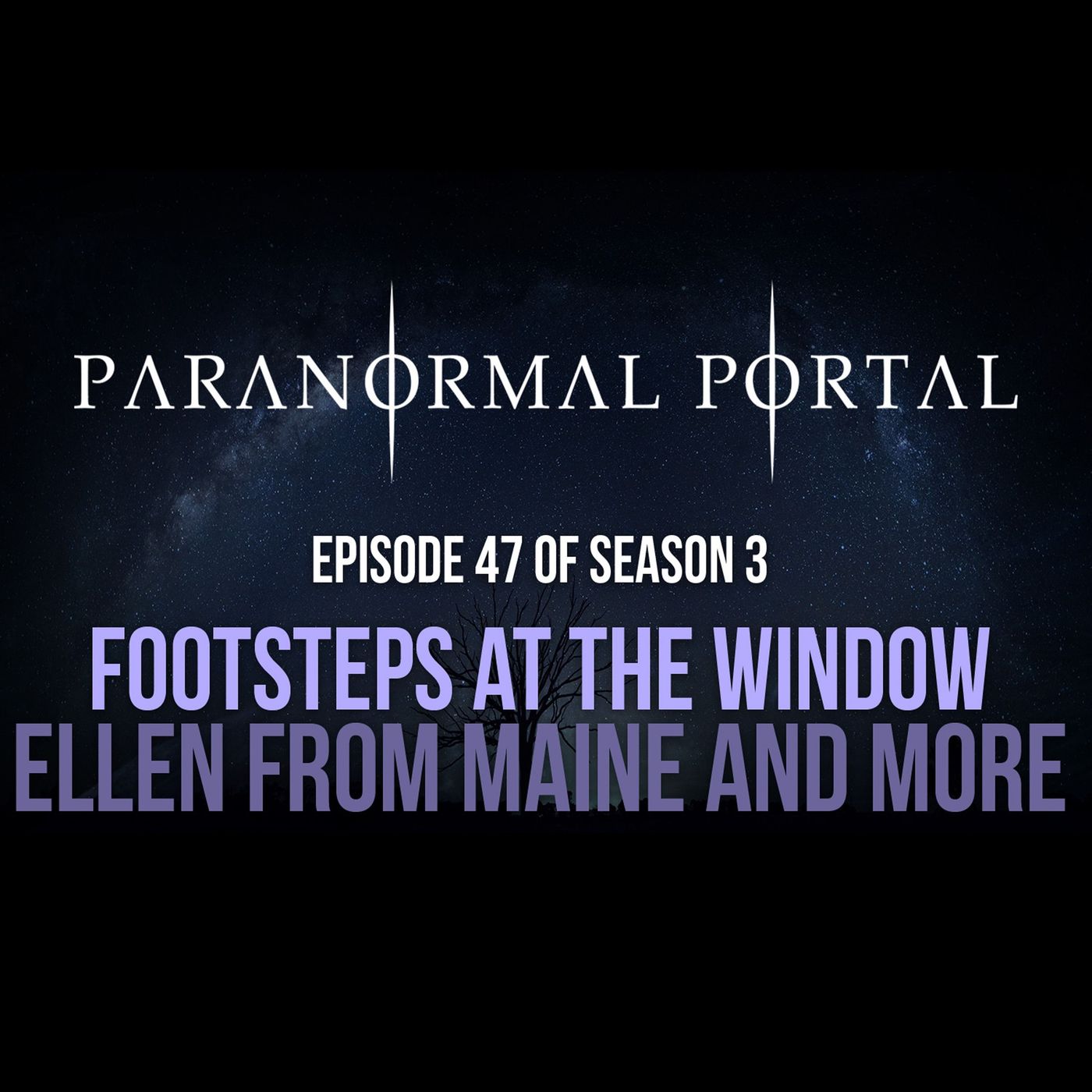 S3EP47 - Footsteps at the Window - Ellen From Maine and MORE episode artwork