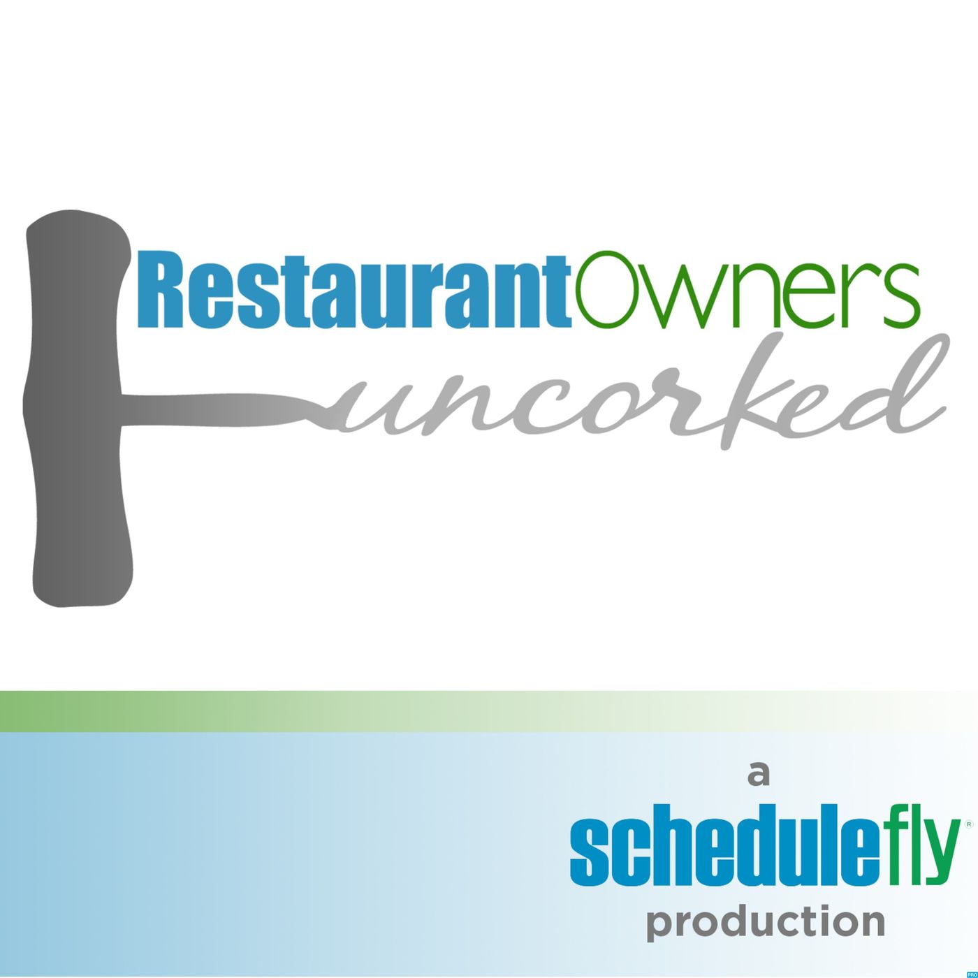 Restaurant Owners Uncorked - by Schedulefly Artwork