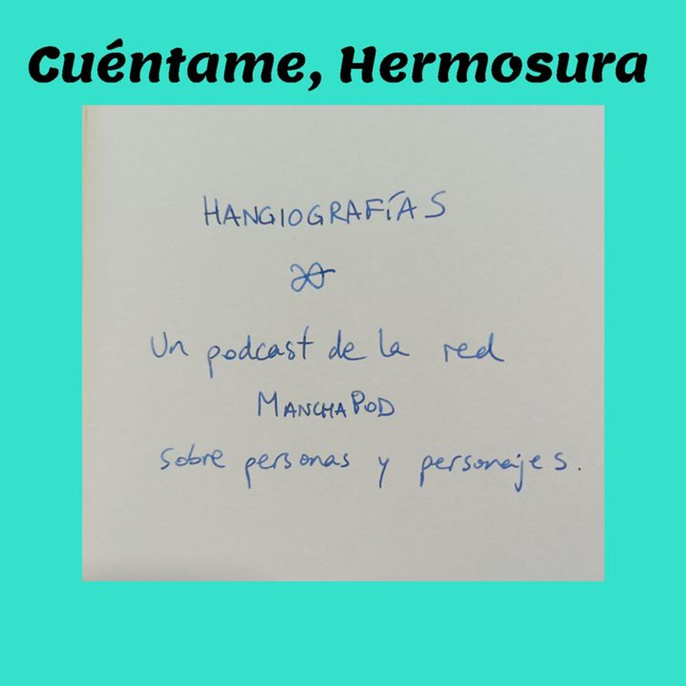 Portada de Cuéntame, Hermosura [ManchaPod]