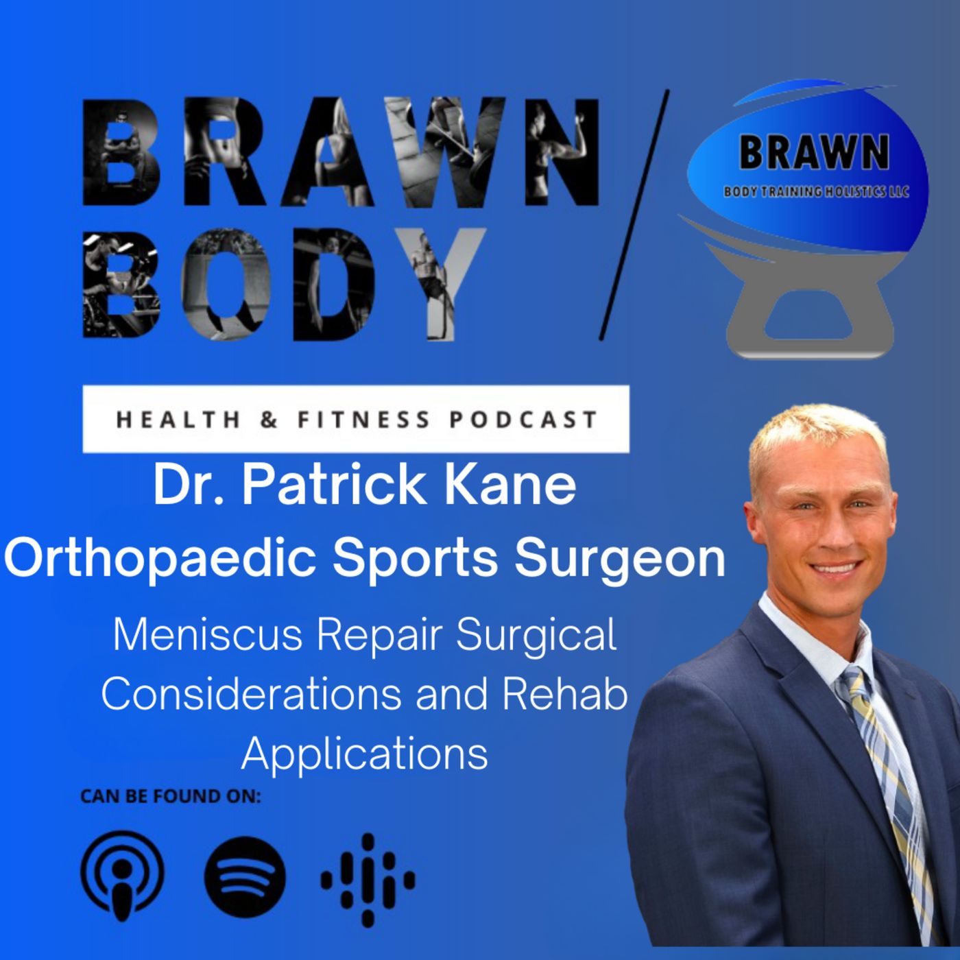 Brawn Body Health and Fitness Podcast