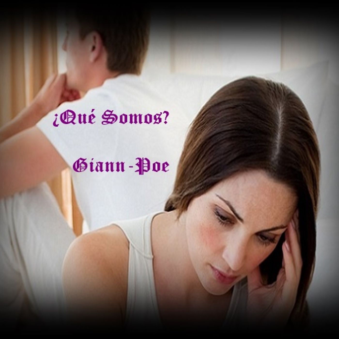 ¿QUÉ SOMOS? (Giann-Poe) episode artwork