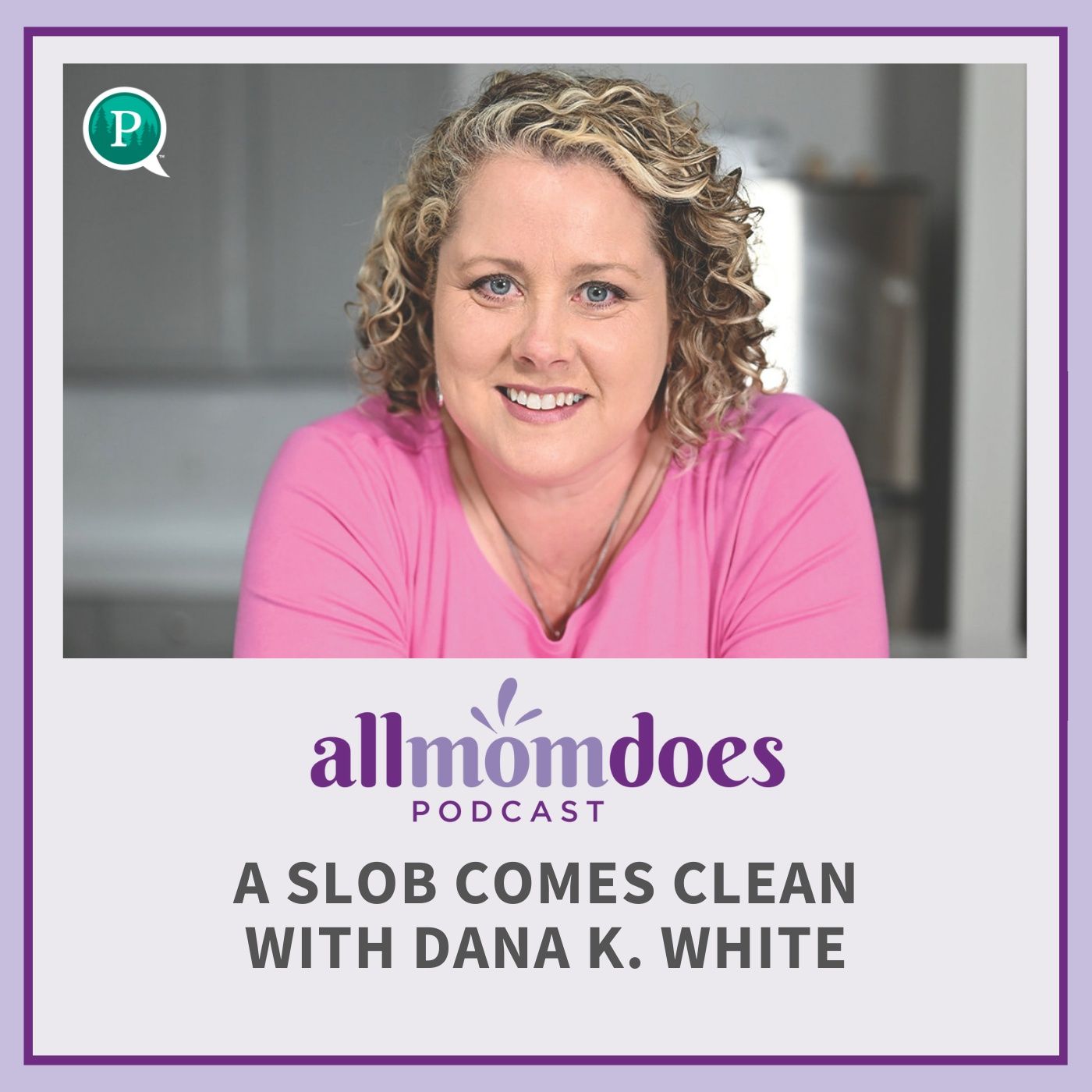A Slob Comes Clean with Dana K. White