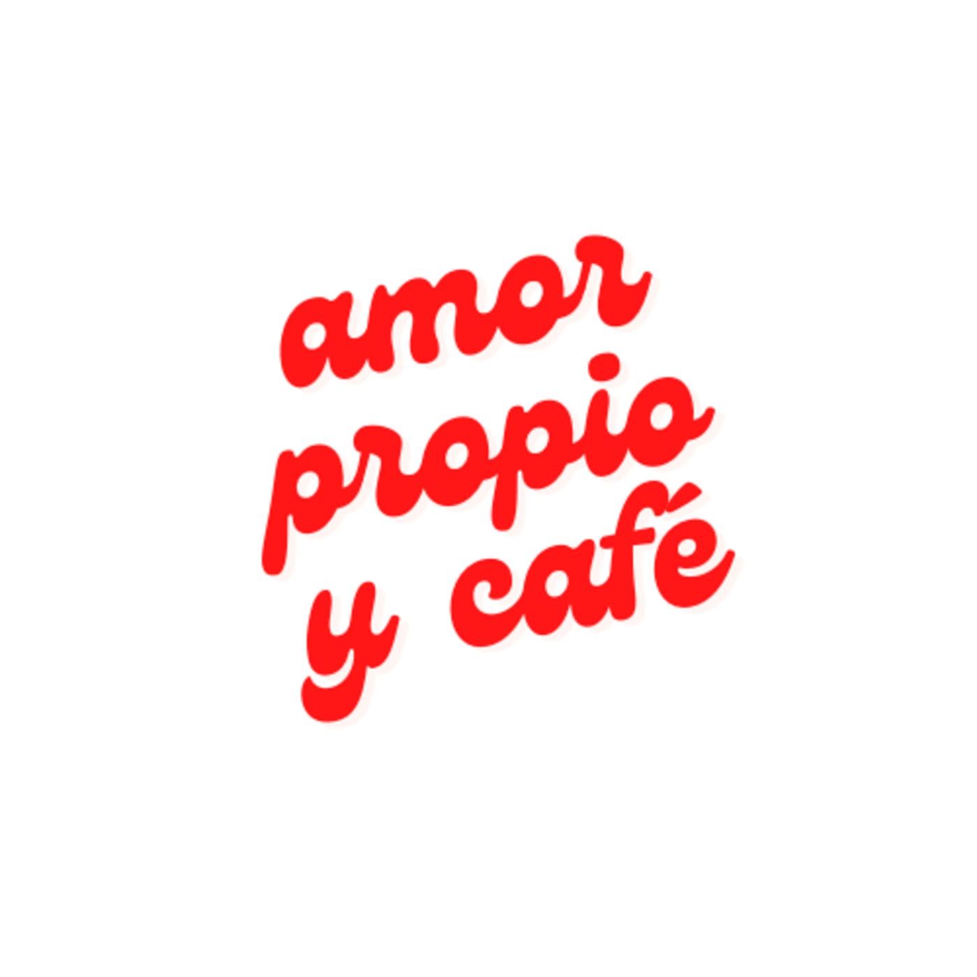 Amor propio y café.