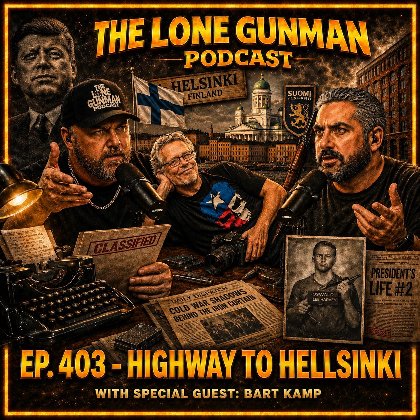 JFK ASSASSINATION - EP. 403 - Highway To Hellsinki