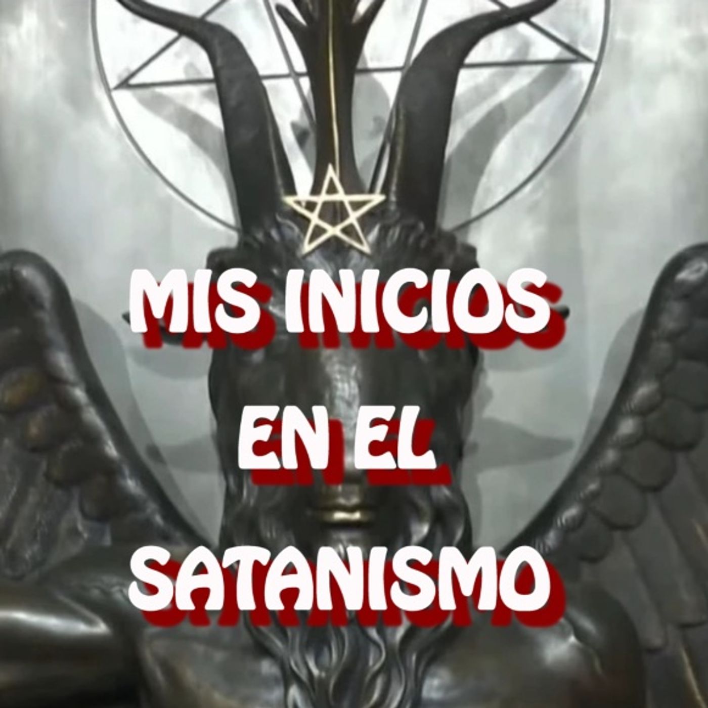 Mis Inicios En El Satanismo / Relato de Terror