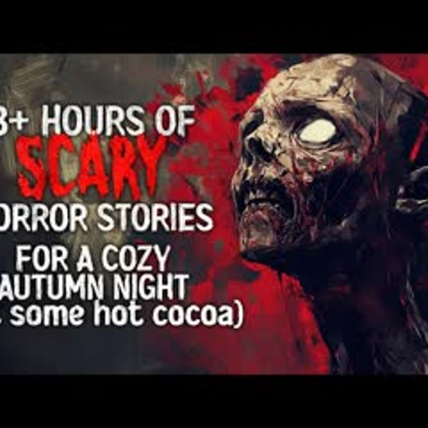 3+ Hours of CHILLING Horror Stories for a cozy Autumn night 3+ Hours of CHILLING Horror Stories for a cozy Autumn night