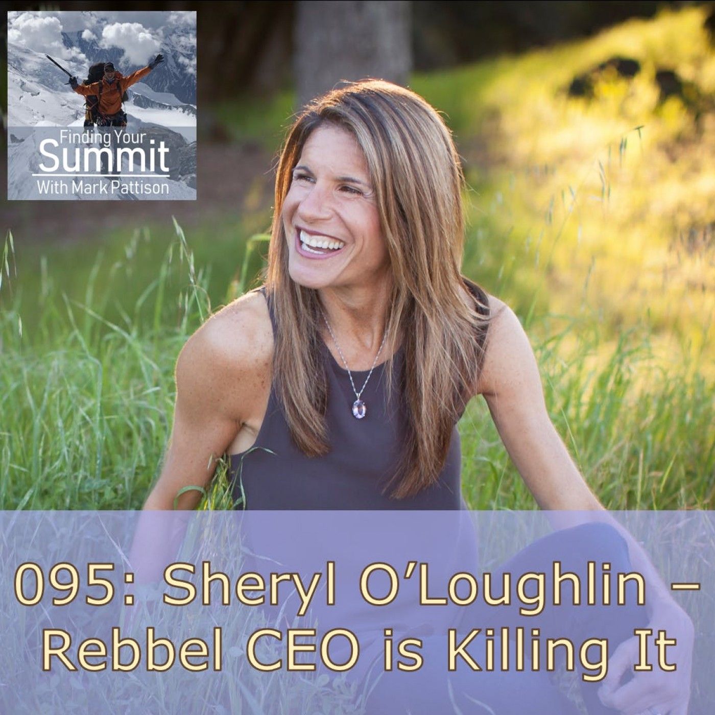 Sheryl O’Loughlin - Rebbel CEO is Killing It