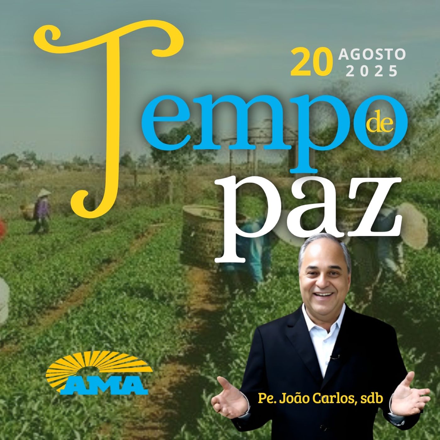 PROGRAMA PADRE JOÃO CARLOS - 20 de agosto de 2025