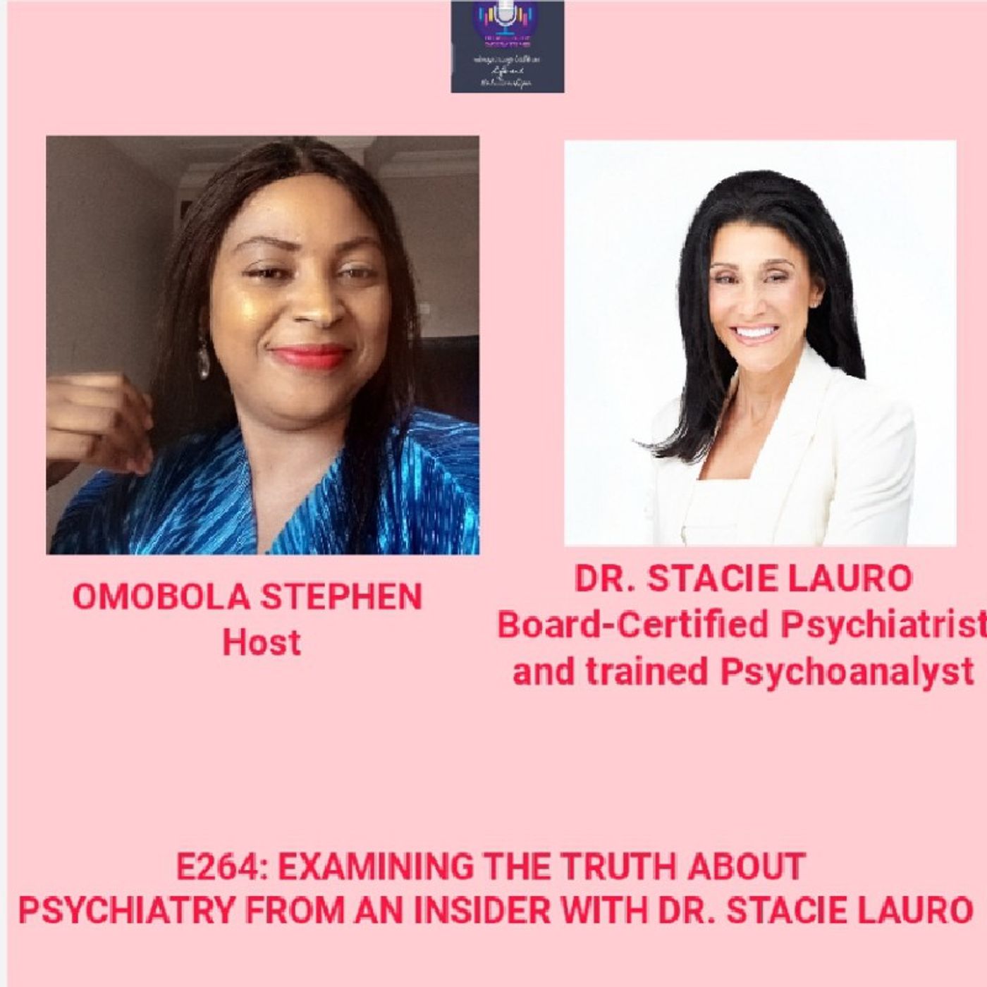 E264: Examining The Truth About Psychiatry From An Insider With Dr.Stacie Lauro