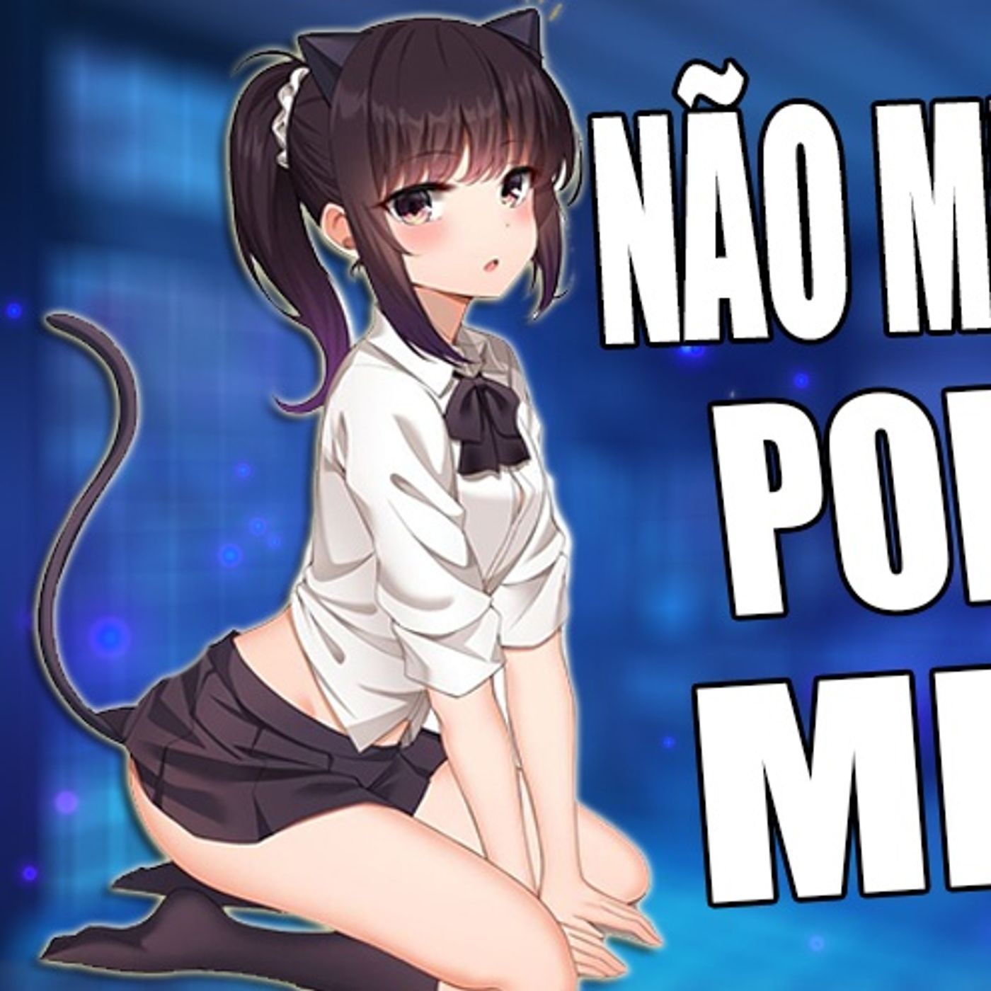 NEKO NÃO QUER SER ABANDONADA