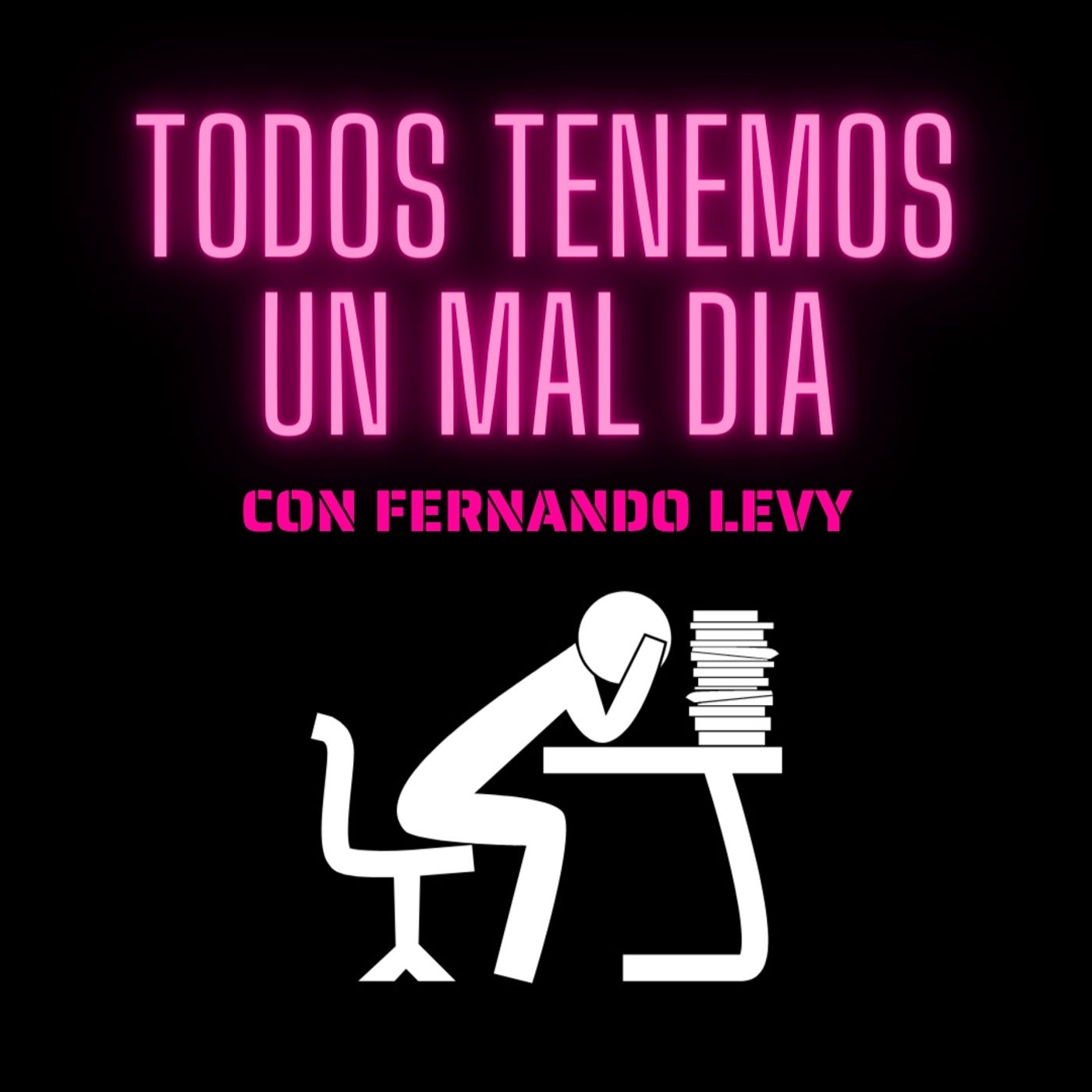 EPISODIO 25- TODOS TENEMOS UN MAL DIA
