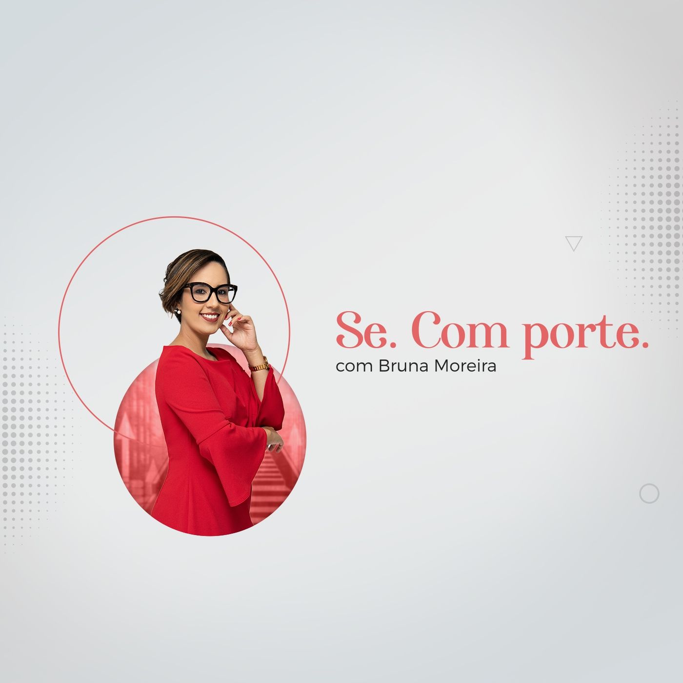 Se. Com porte.