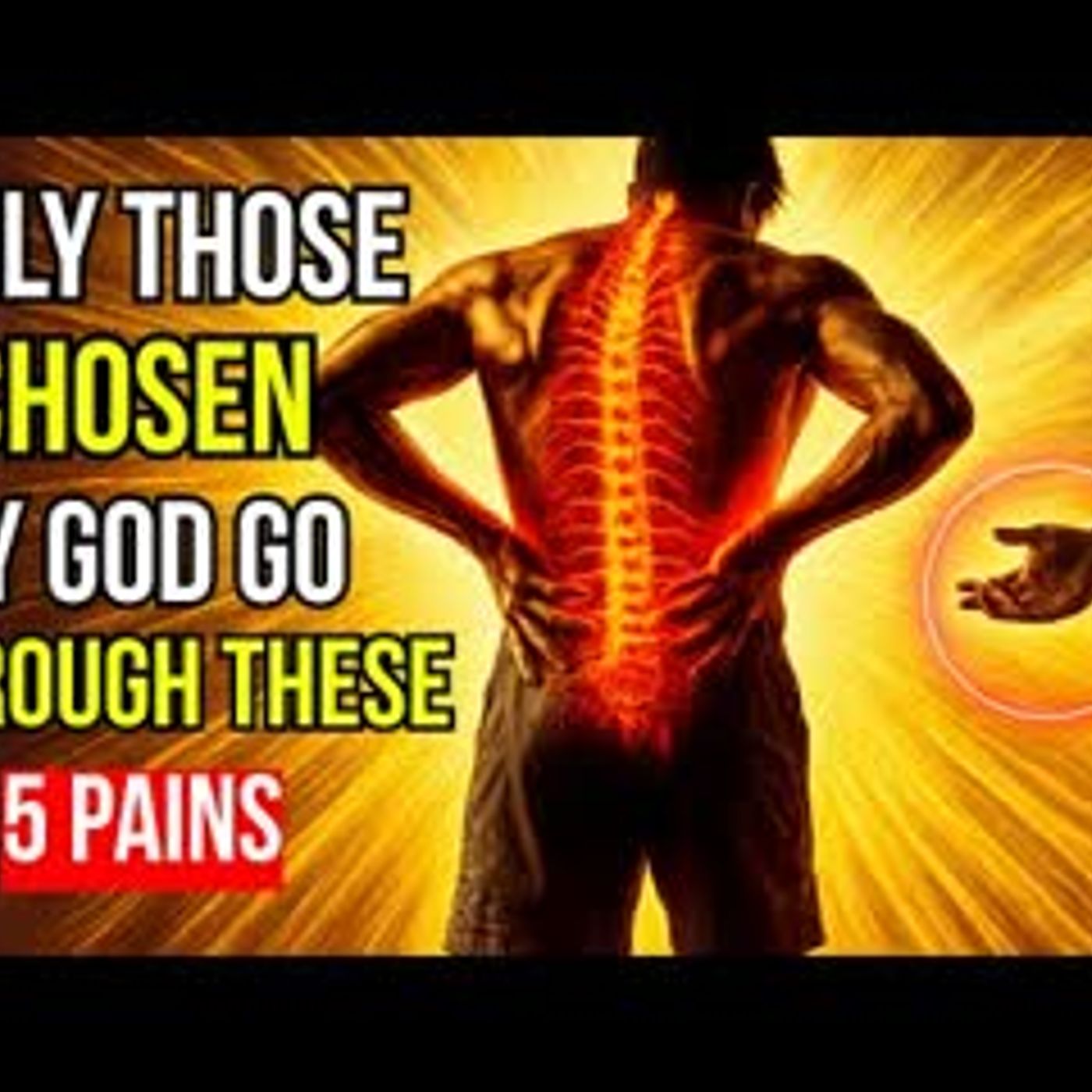 DISCOVER the 5 REAL PAINS that PROVE You Might Be ONE OF THE CHOSEN ONES !