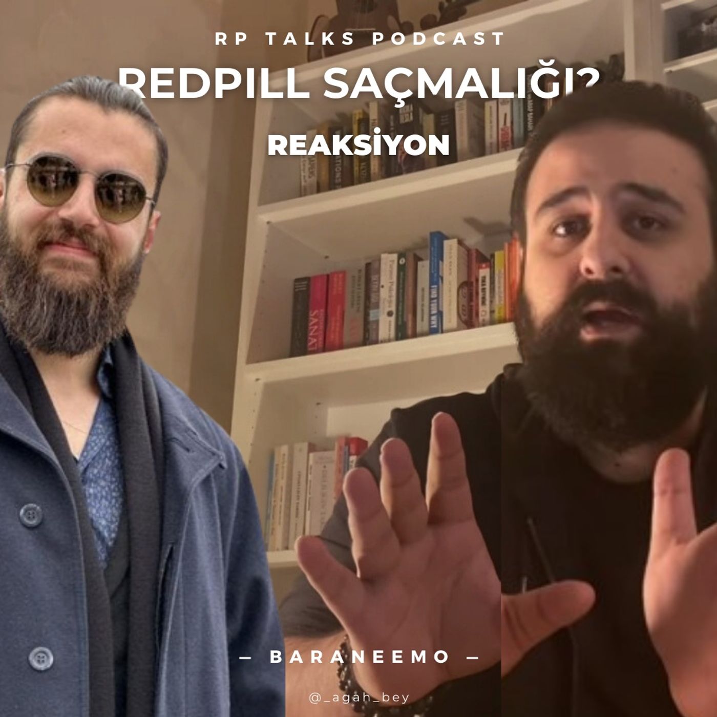 Agah Bey, Baraneeomo'nun "RedPill Saçmalığı" Videosunu Yorumluyor! episode artwork