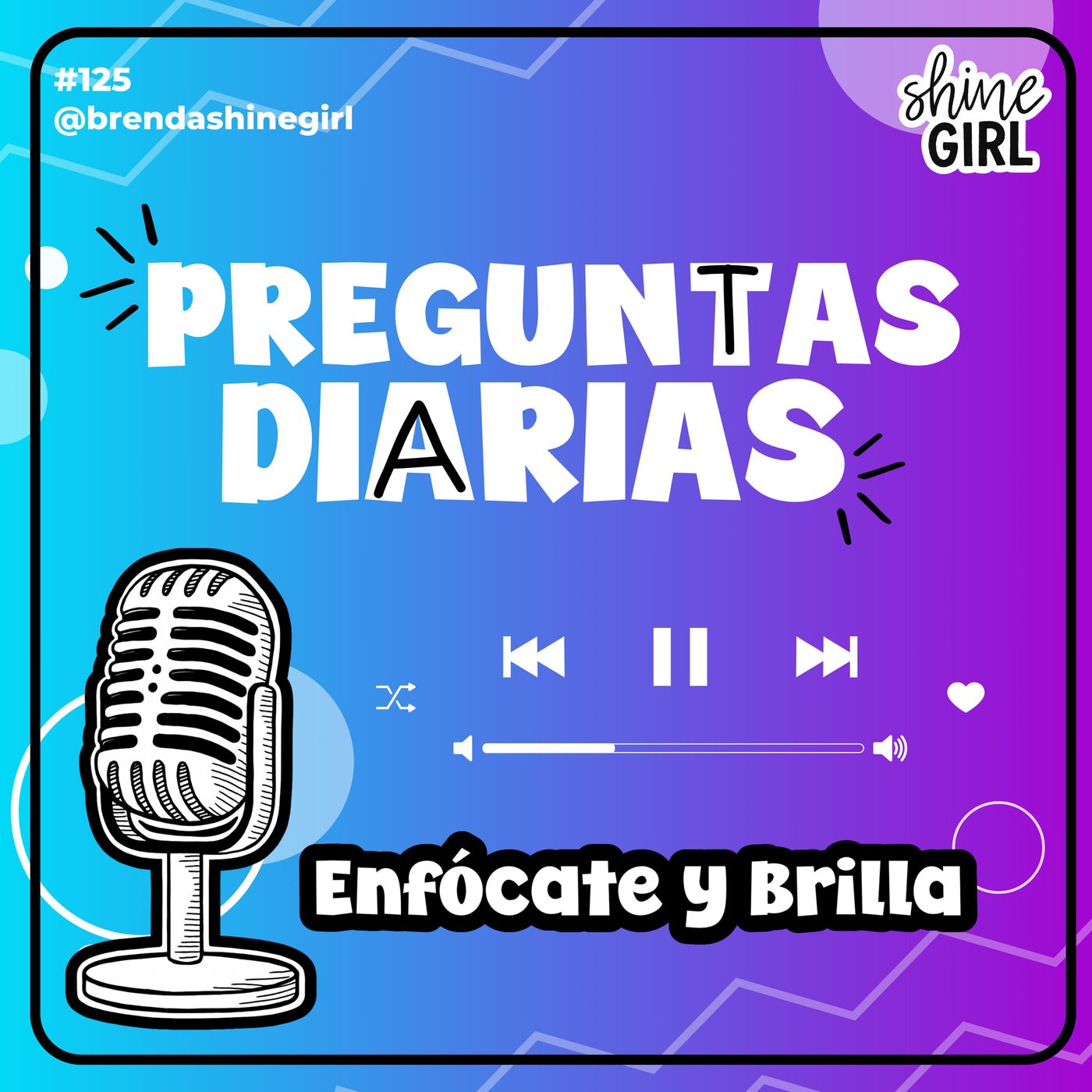 #125 | Preguntas Diarias | Enfócate y Brilla episode artwork