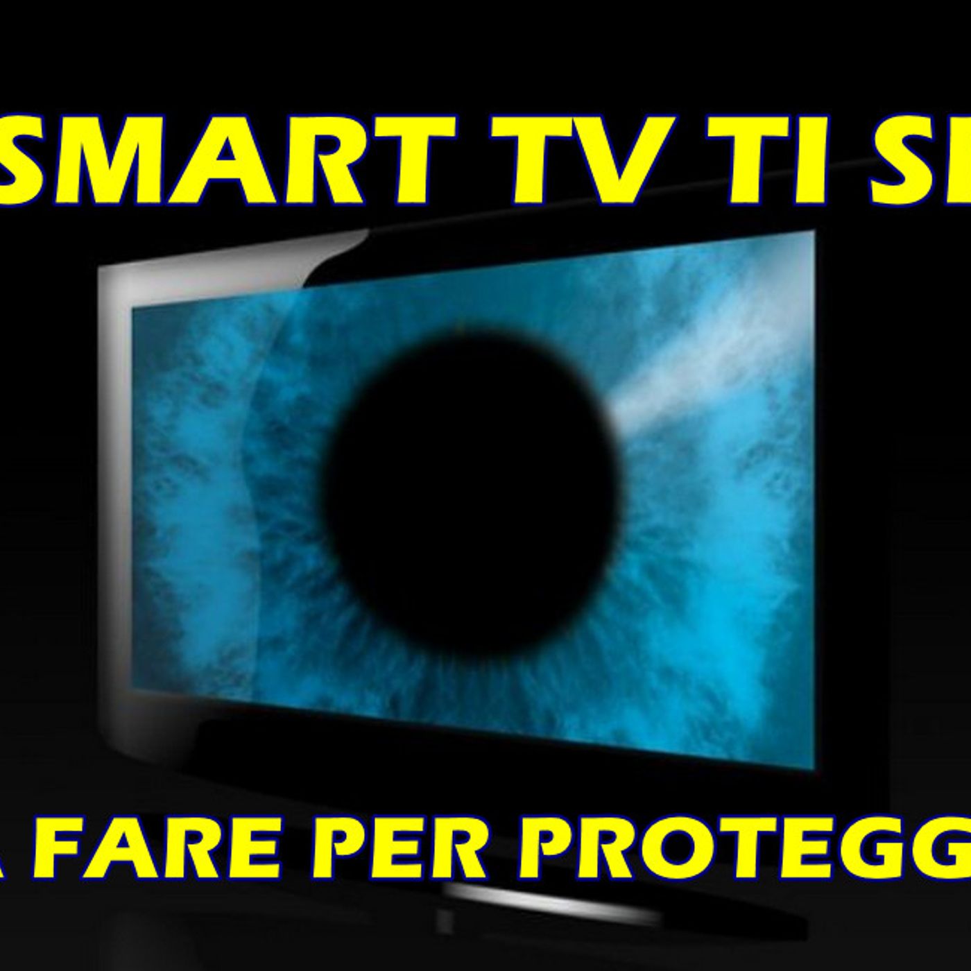 Come impedire alla tua smart TV di spiarti nel 2024 episode artwork