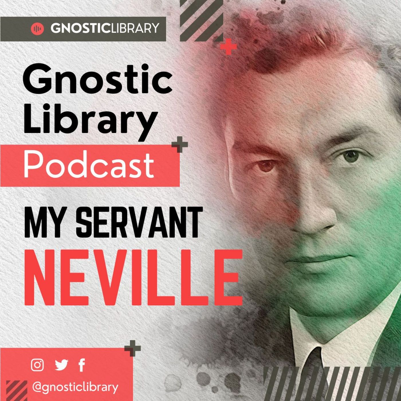 My Servant ❯ Neville Goddard ❯ Original Recording