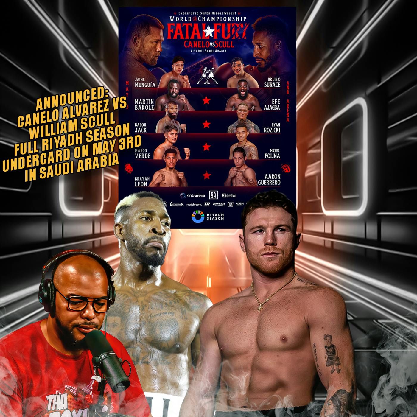 ☎️Canelo Alvarez vs William Scull Full Undercard ANNOUNCED For May 3rd in Saudi Arabia🔥 episode artwork