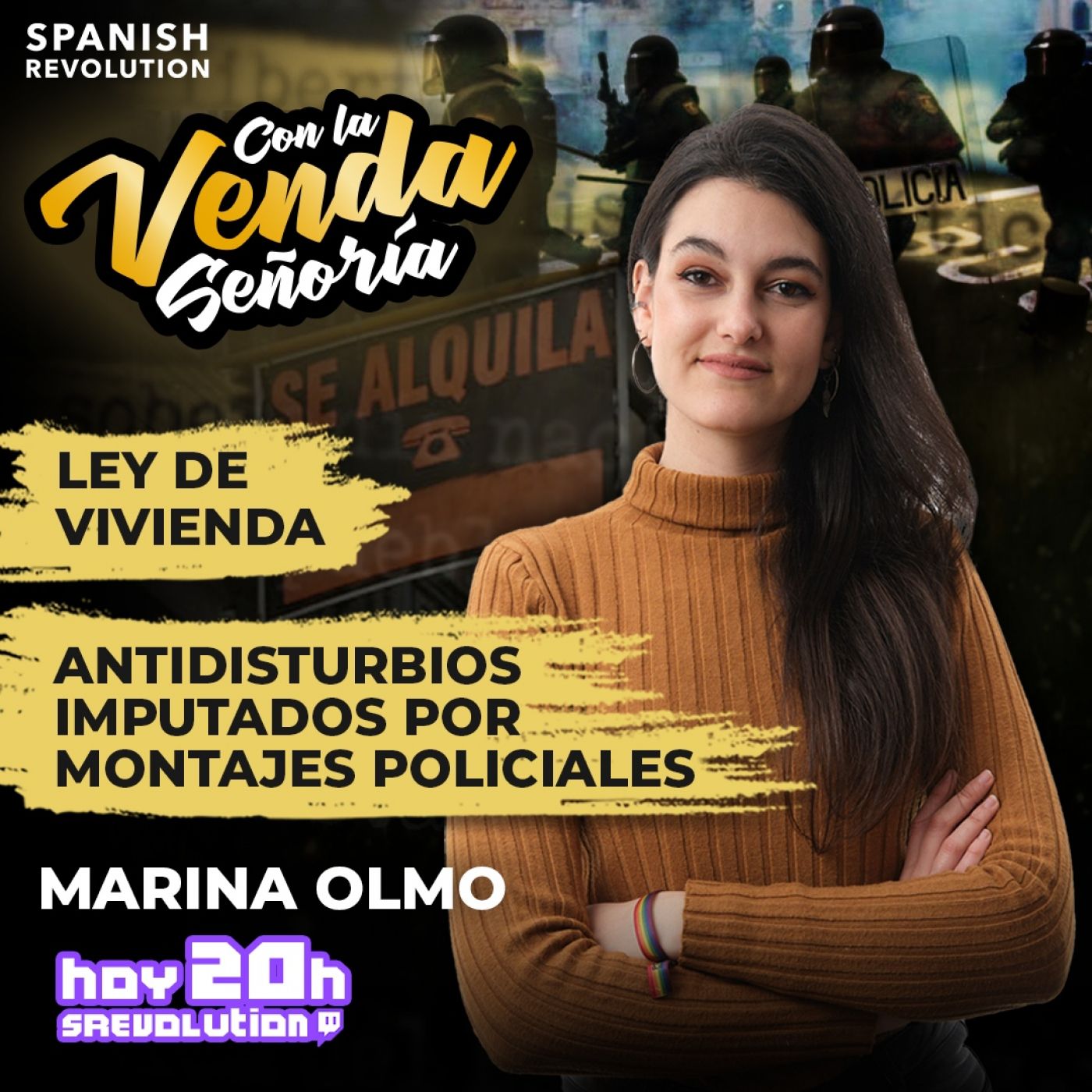 Con La Venda Señoría 10 - Ley de vivienda, antidisturbios imputados por montajes policiales