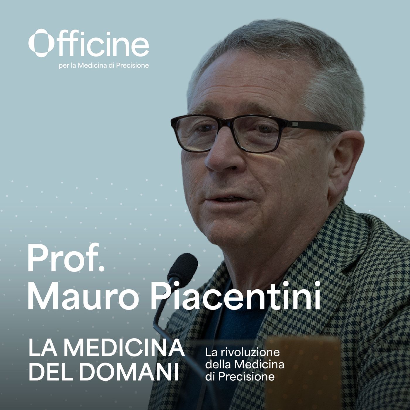 Medicina di Precisione e Prevenzione: la salute personalizzata con il Prof. Mauro Piacentini | Episodio 5 Medicina di Precisione e Prevenzione: la salute personalizzata con il Prof. Mauro Piacentini | Episodio 5