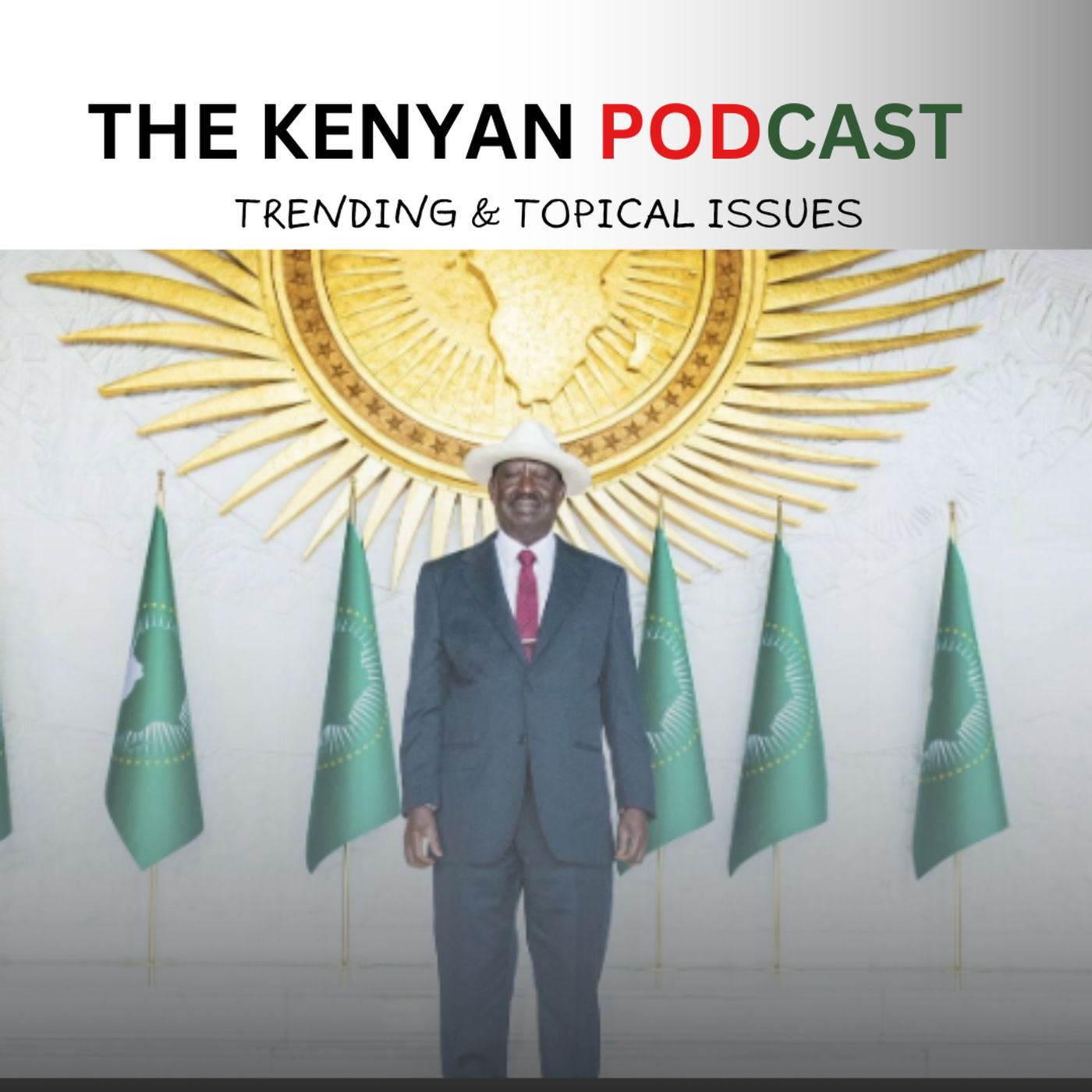 THE KENYAN PODCAST - Our take on Raila's failed bid for the AU chairmanship episode artwork