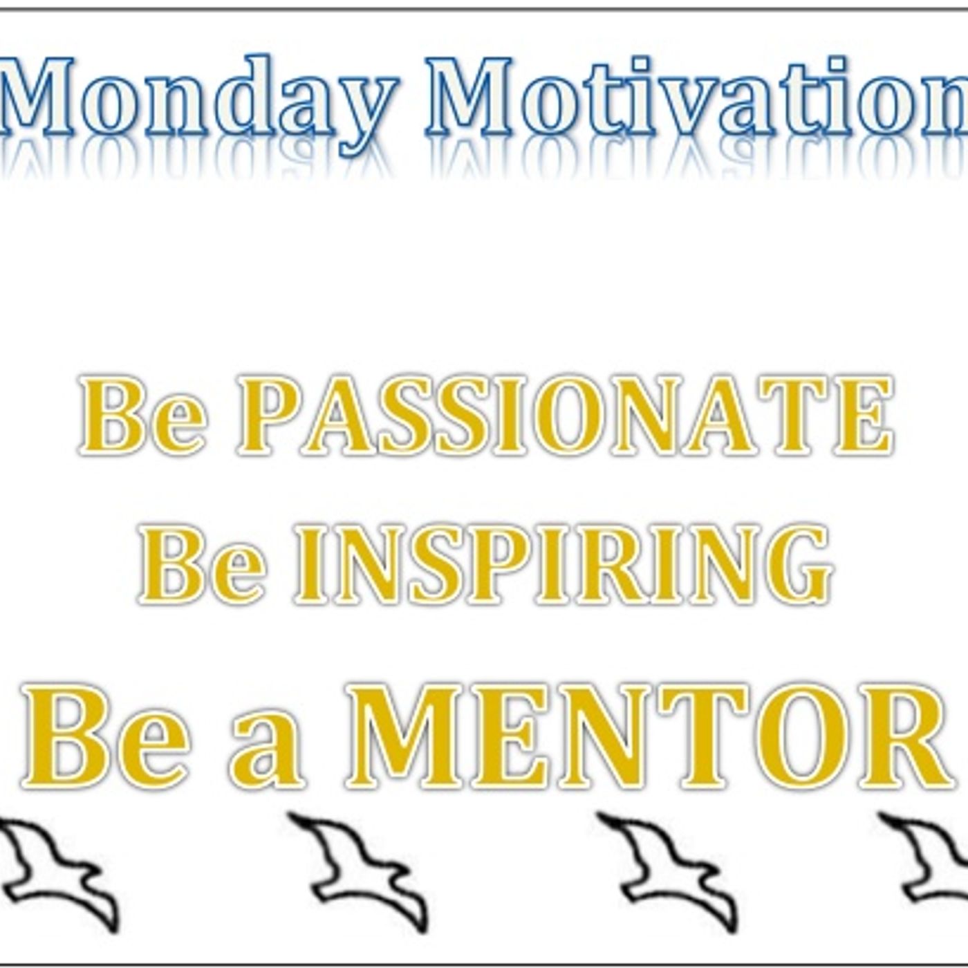 Monday Motivation Ep 1