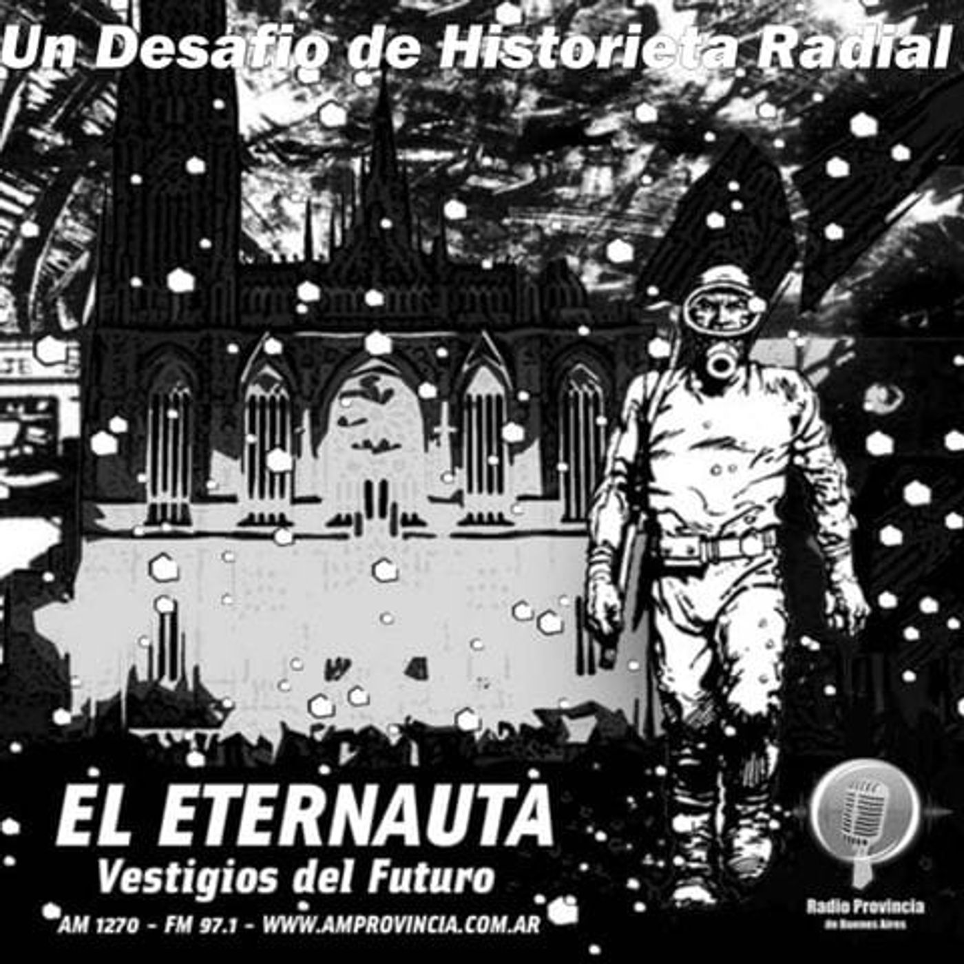 EL ETERNAUTA Vestigios del Futuro