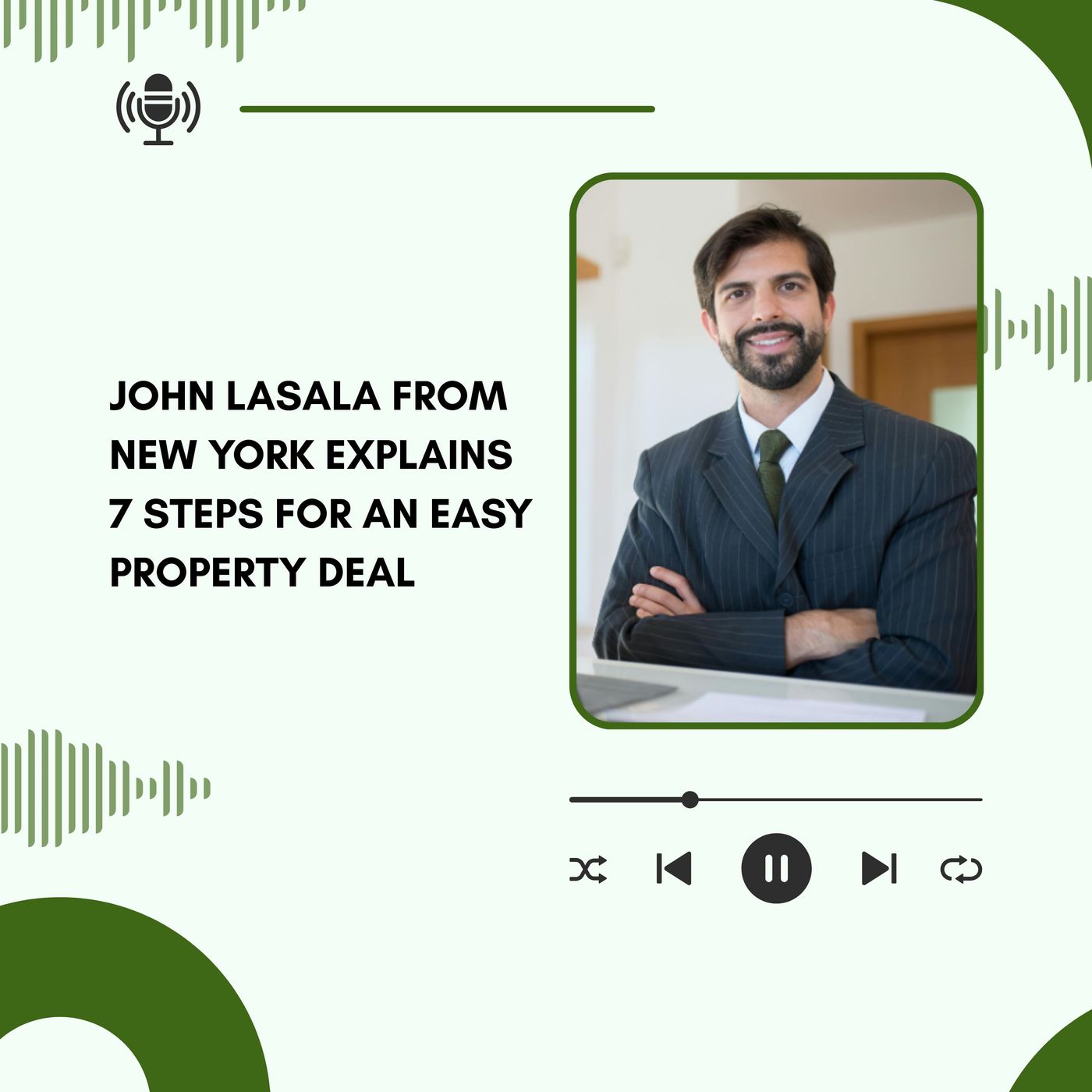 John Lasala from New York Explains 7 Steps for an Easy Property Deal episode artwork