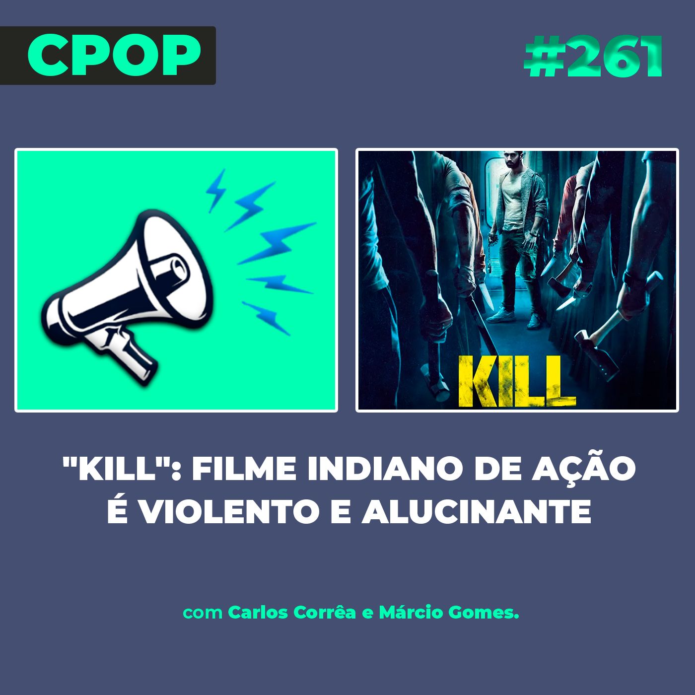 #261 "Kill - O Massacre no Trem": Filme indiano de ação é violento e alucinante episode artwork