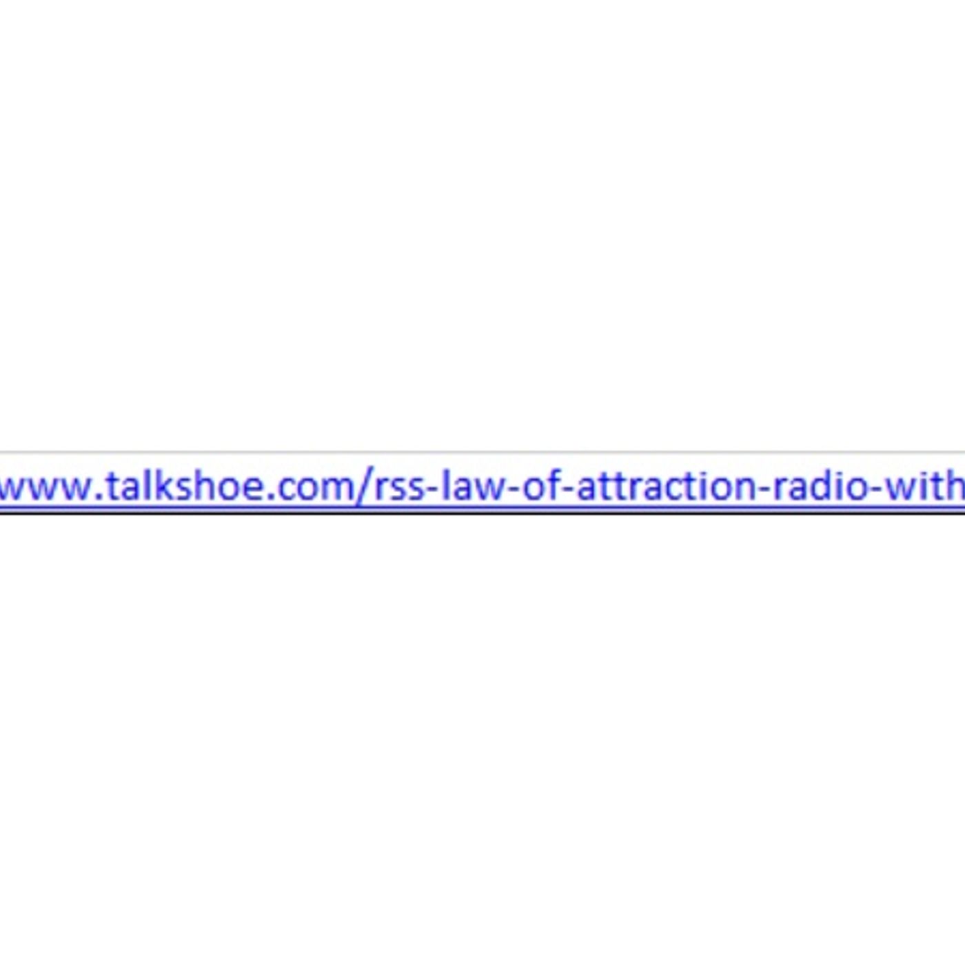 Law of Attraction Talk Radio