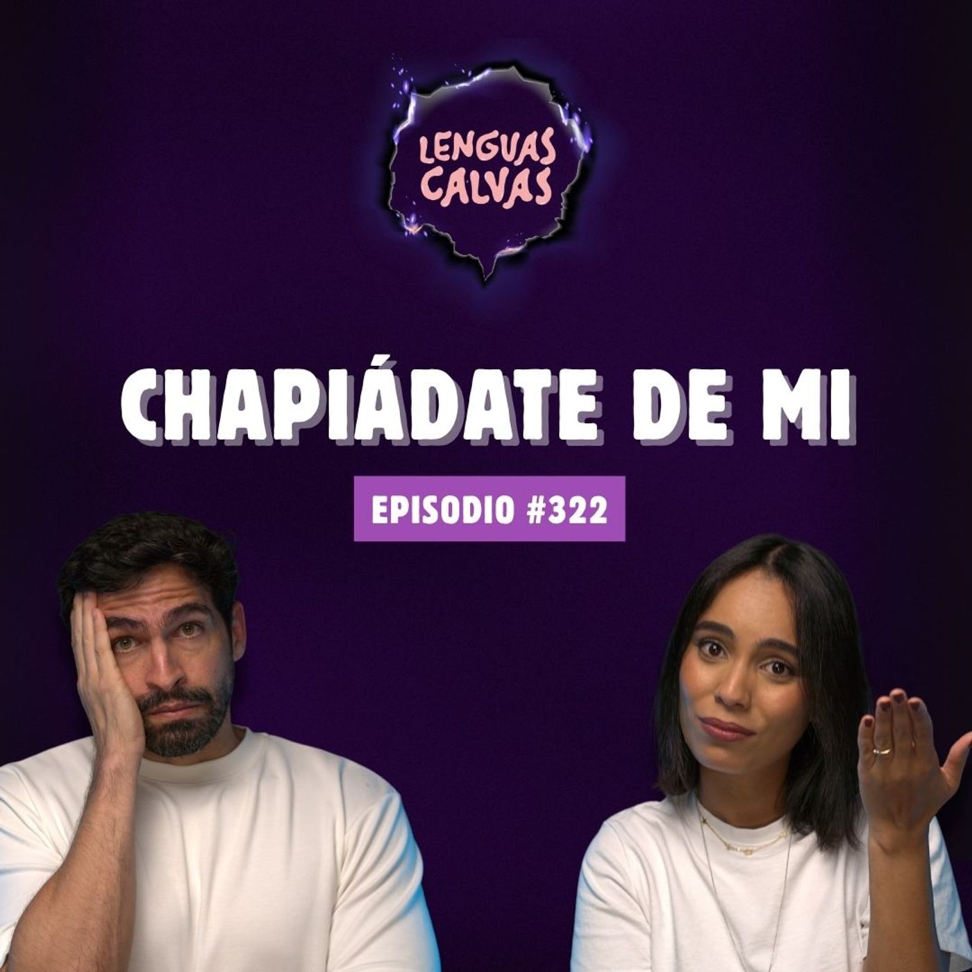 #322 Chapiádate de mi #322 Chapiádate de mi