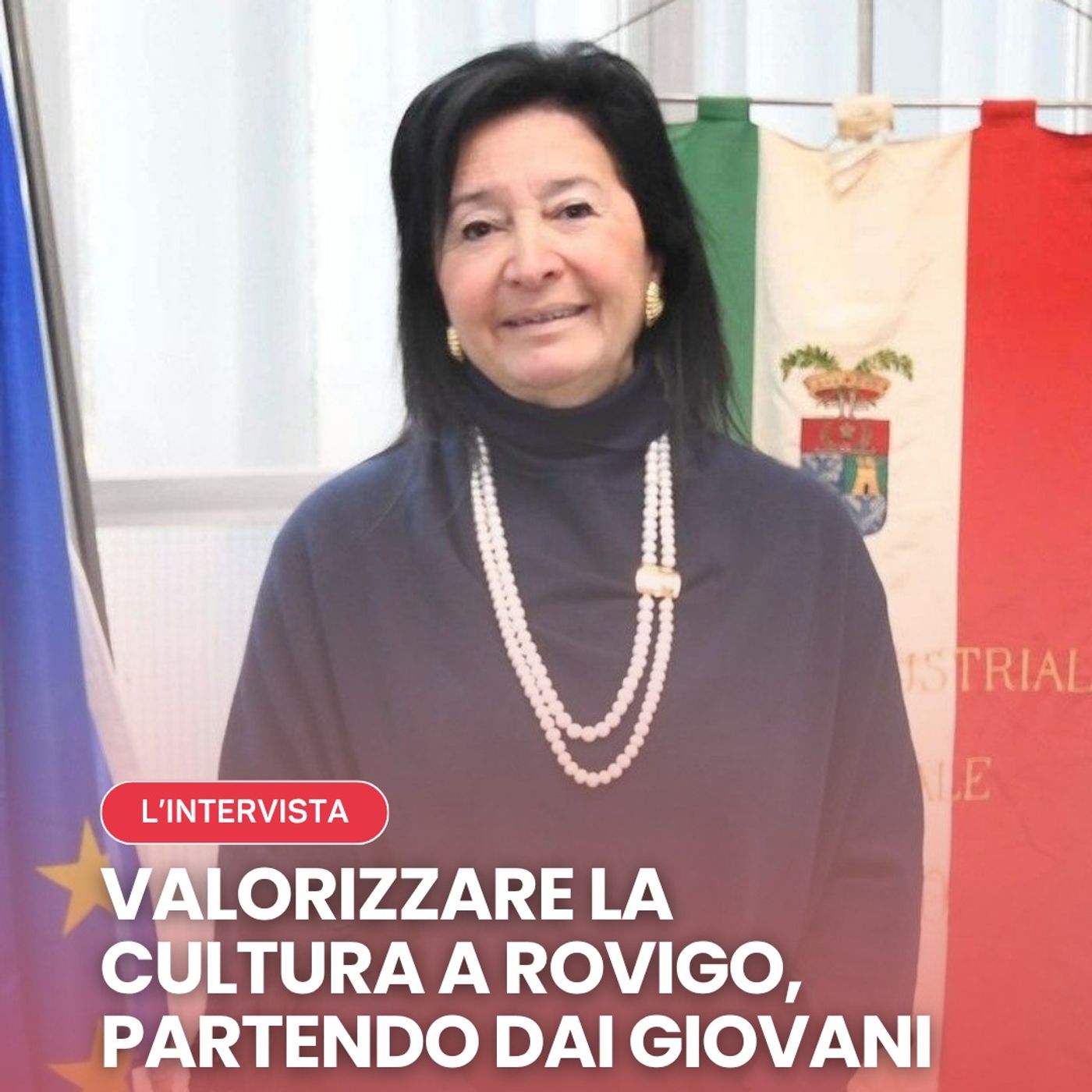 Valorizzare la cultura a Rovigo, partendo dai giovani - con Isabella Sgarbi | L'INTERVISTA episode artwork