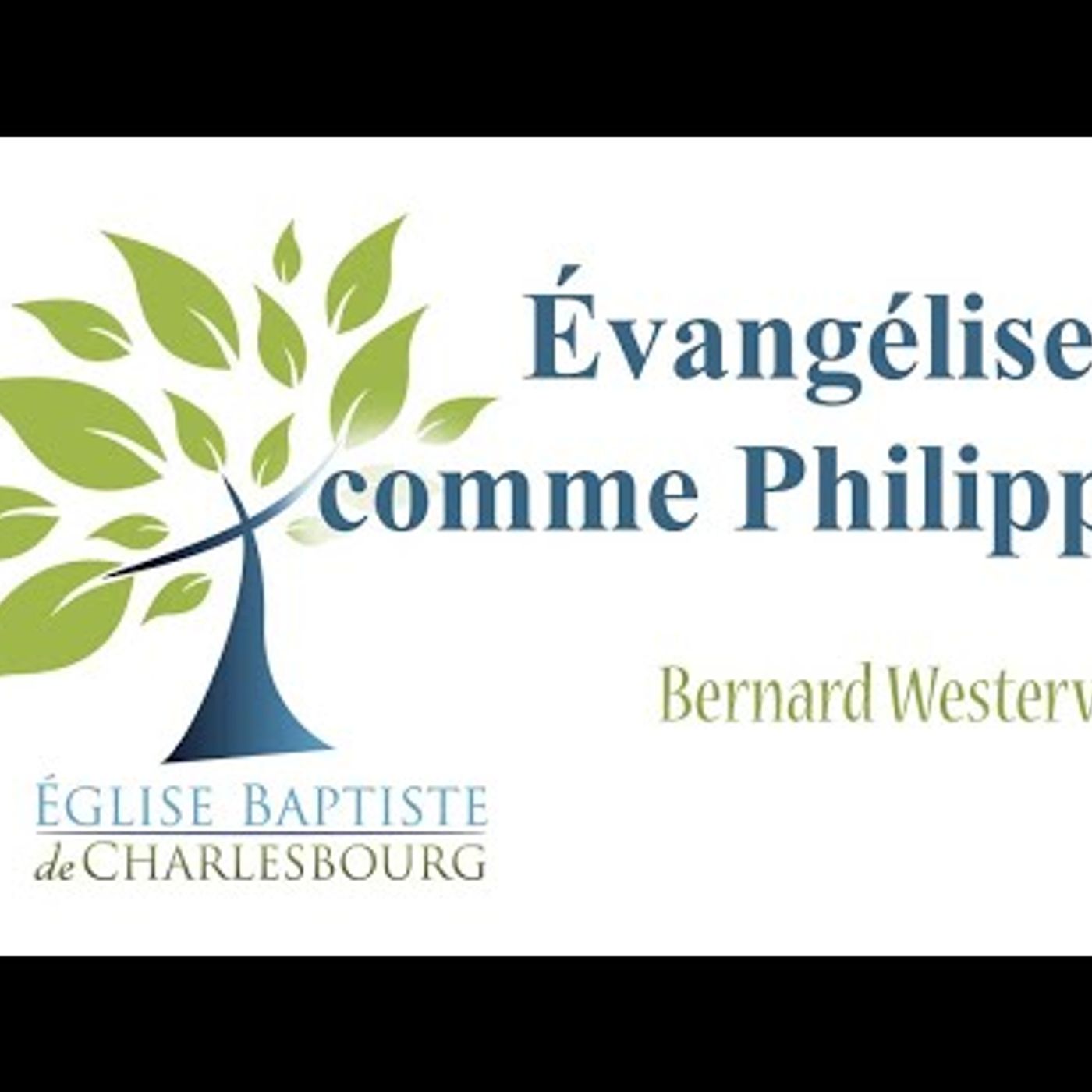 Eglise Baptiste de Charlesbourg - Évangéliser comme Philippe