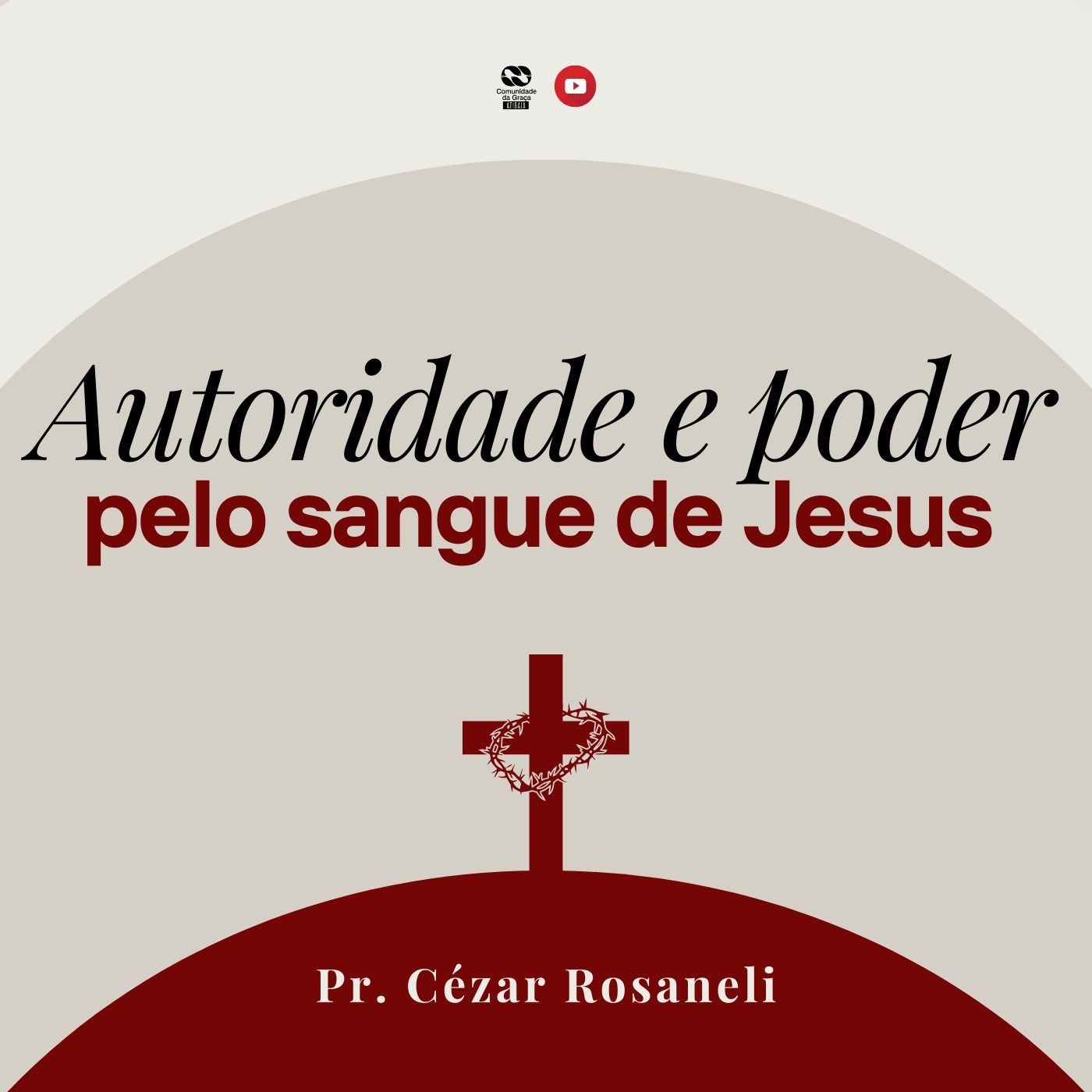 Autoridade e poder pelo sangue de Jesus // Pr. Cézar Rosaneli