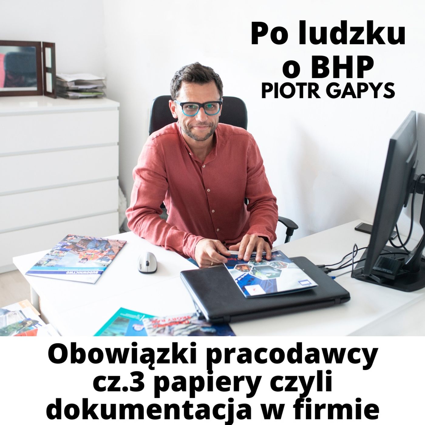 Odcinek 8_Obowiazki pracodawcy cz.3 papiery czyli cos o dokumentacji episode artwork